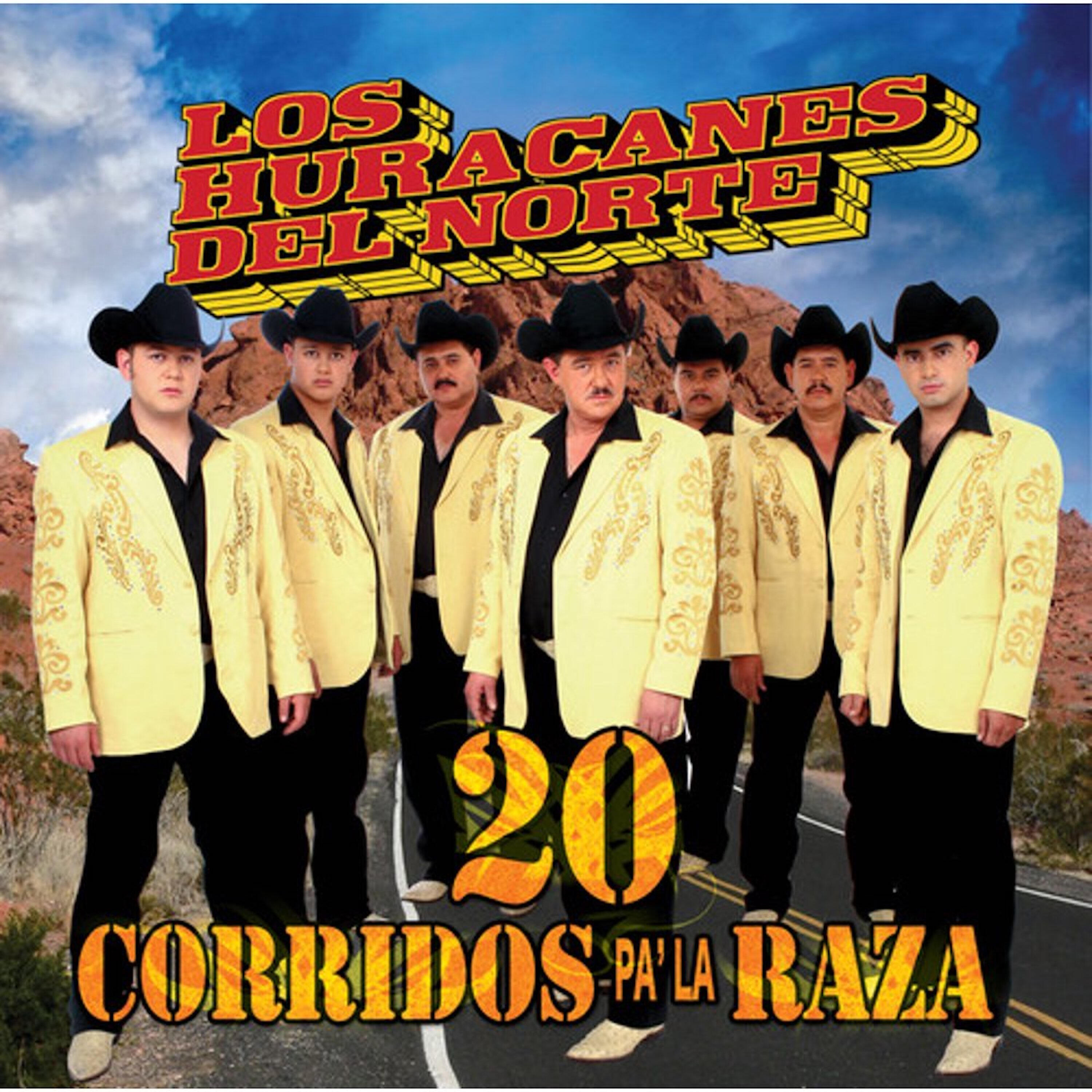 Los Huracanes Del Norte Corridos Pa La Raza Iheart