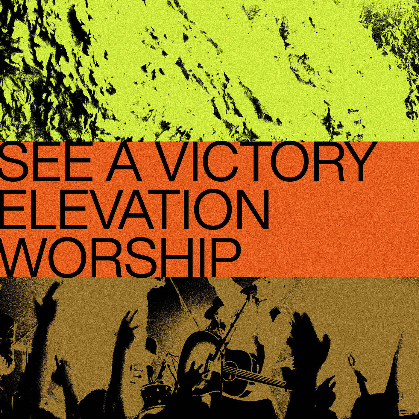 Elevation Worship See A Victory Iheart