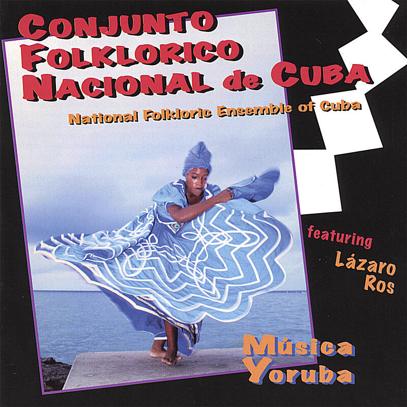 Conjunto Folklorico Nacional De Cuba Musica Yoruba Iheart