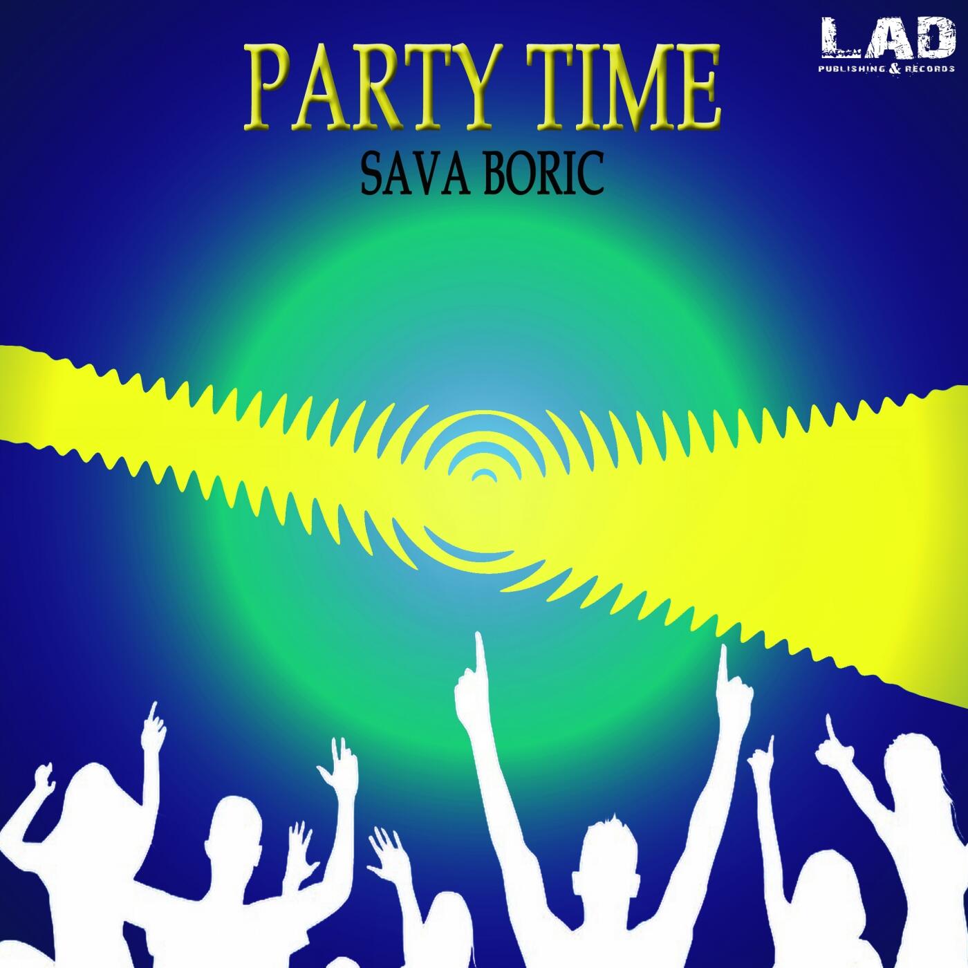 Sava Boric - Party Time | iHeart