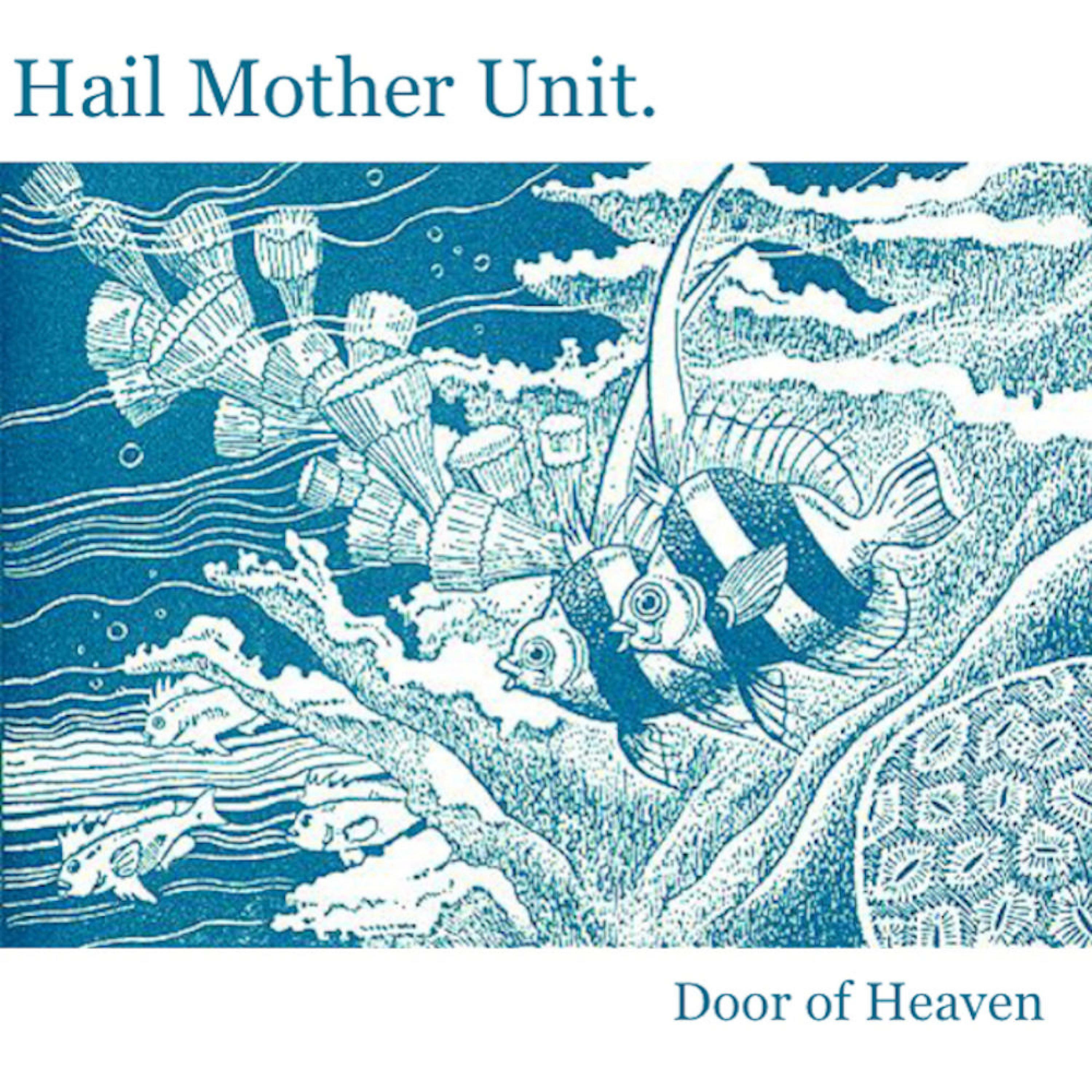 hail-mother-unit-door-of-heaven-iheart