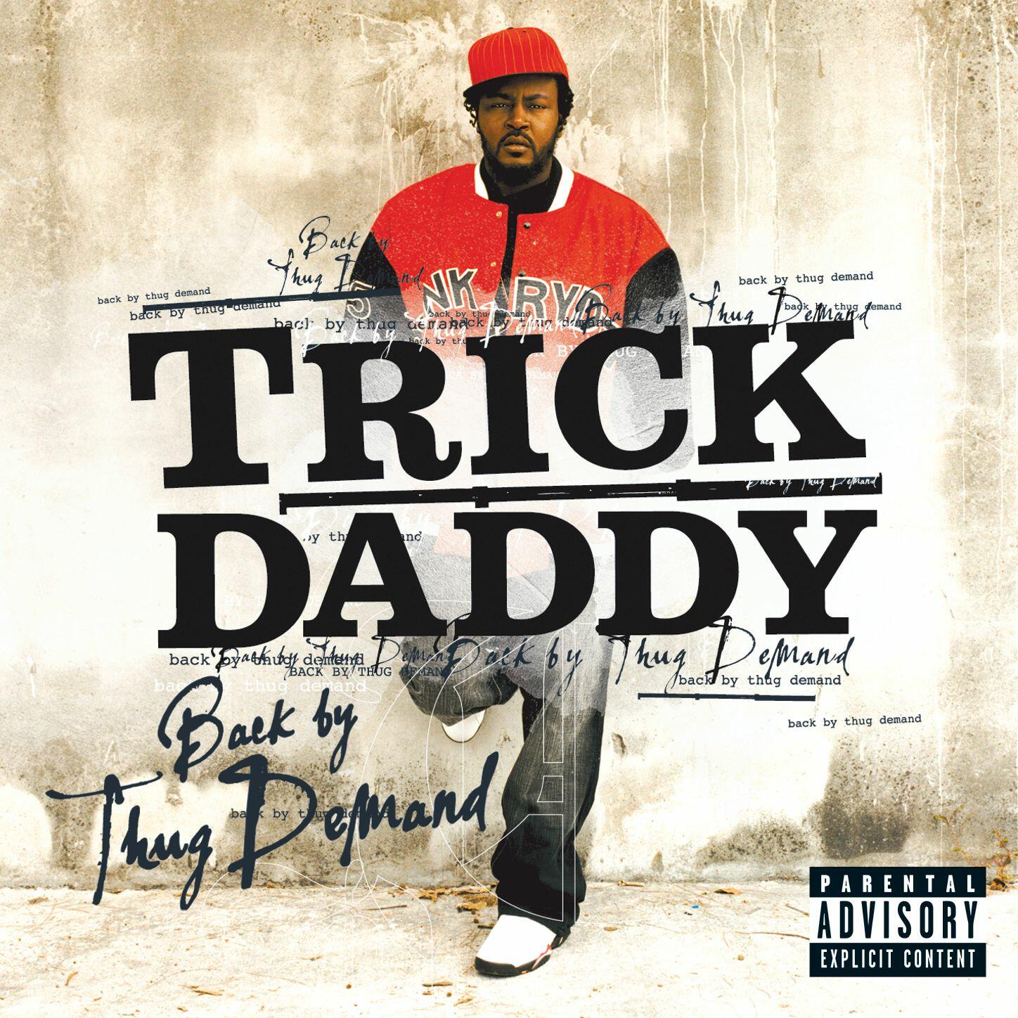 Trick Daddy Back By Thug Demand iHeart