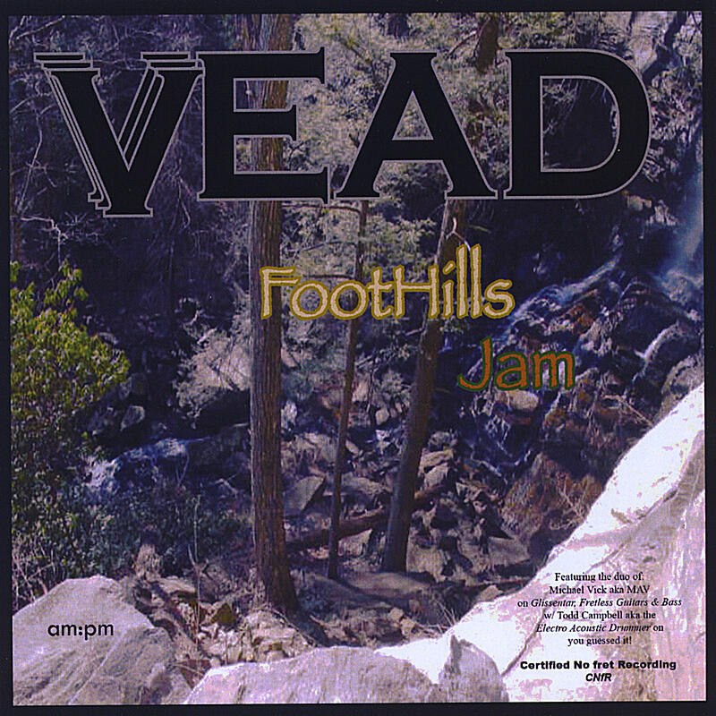 Vead - FootHills Jam am:pm | iHeartRadio