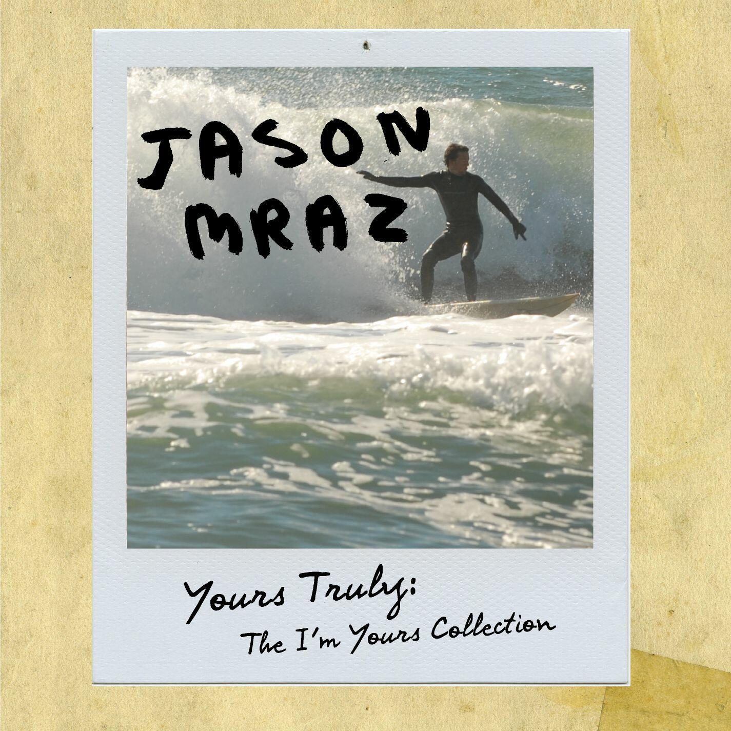 Jason Mraz Yours Truly The I'm Yours Collection iHeart