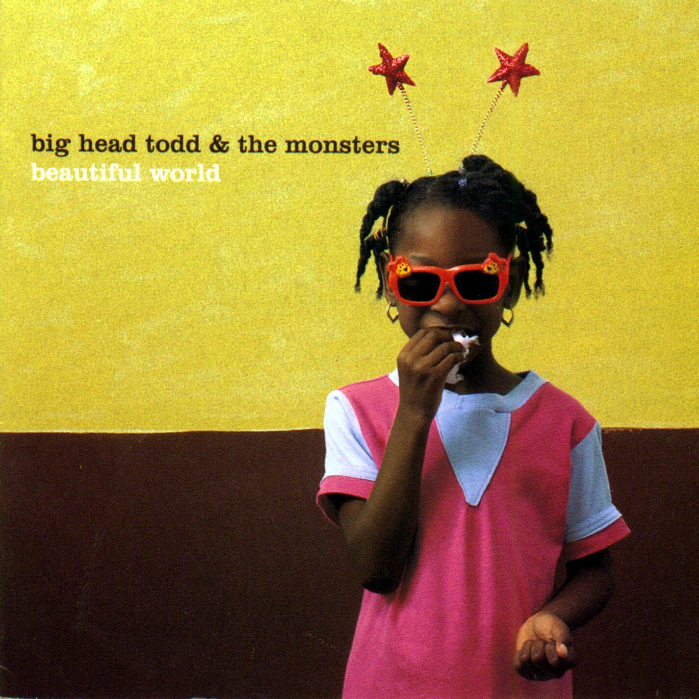 Big Head Todd & the Monsters Beautiful World iHeart