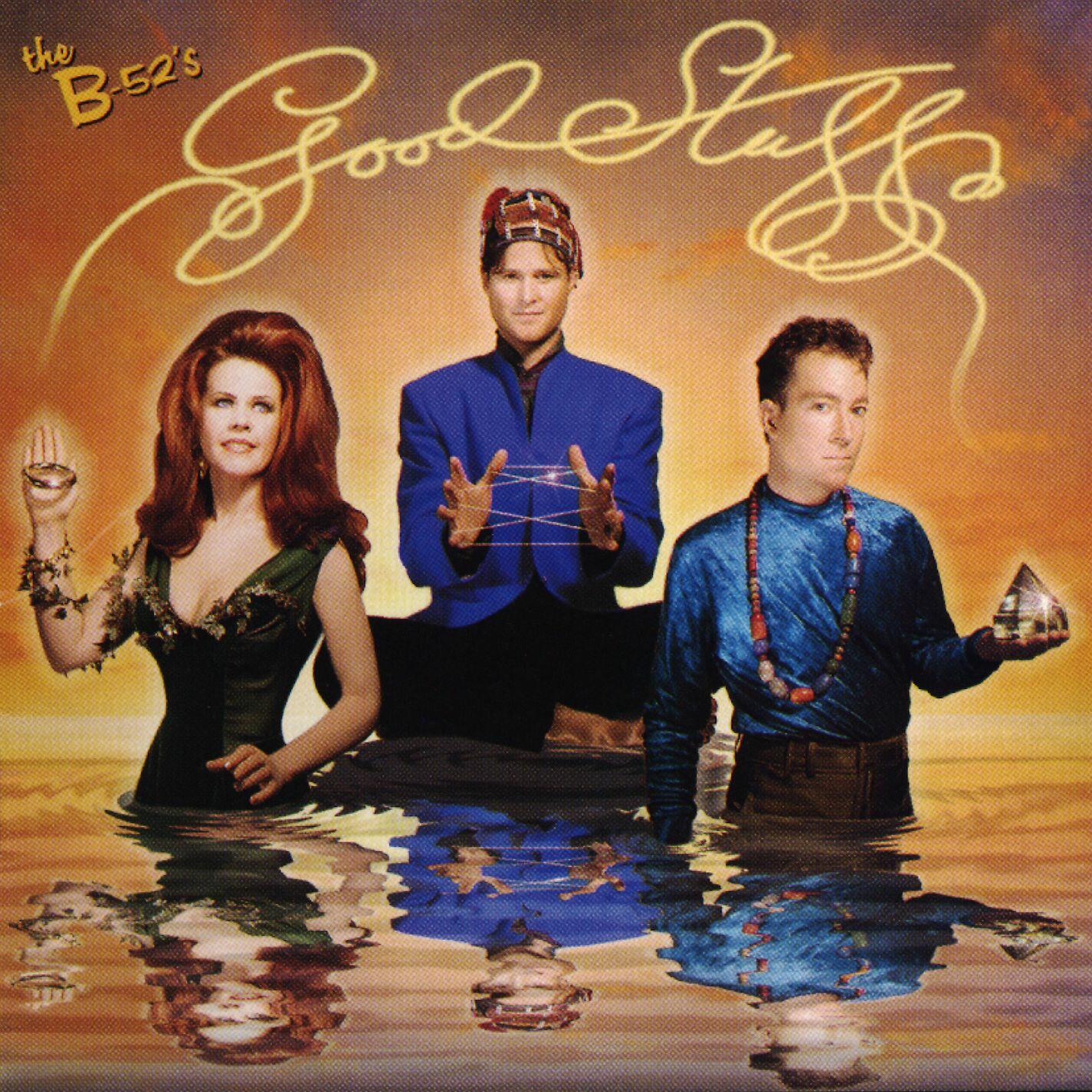 The B-52s - Good Stuff | IHeart