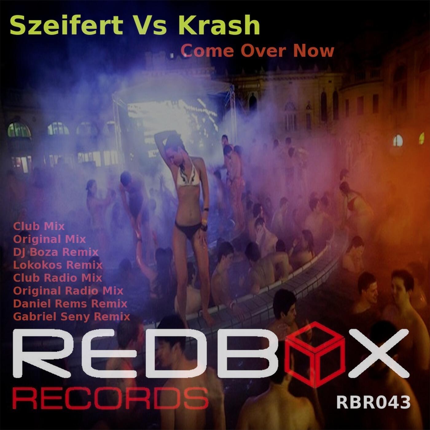 szeifert-vs-krash-come-over-now-iheart