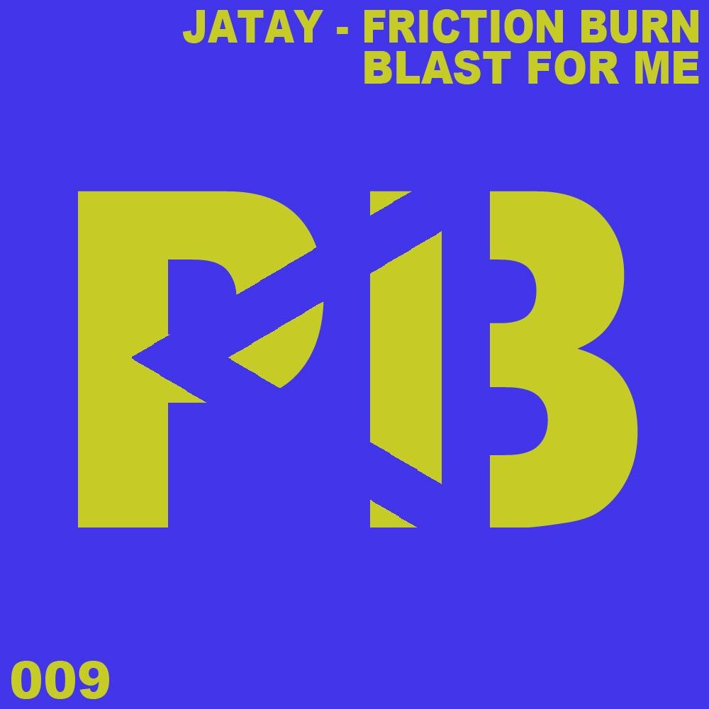 jatay-friction-burn-blast-for-me-iheart