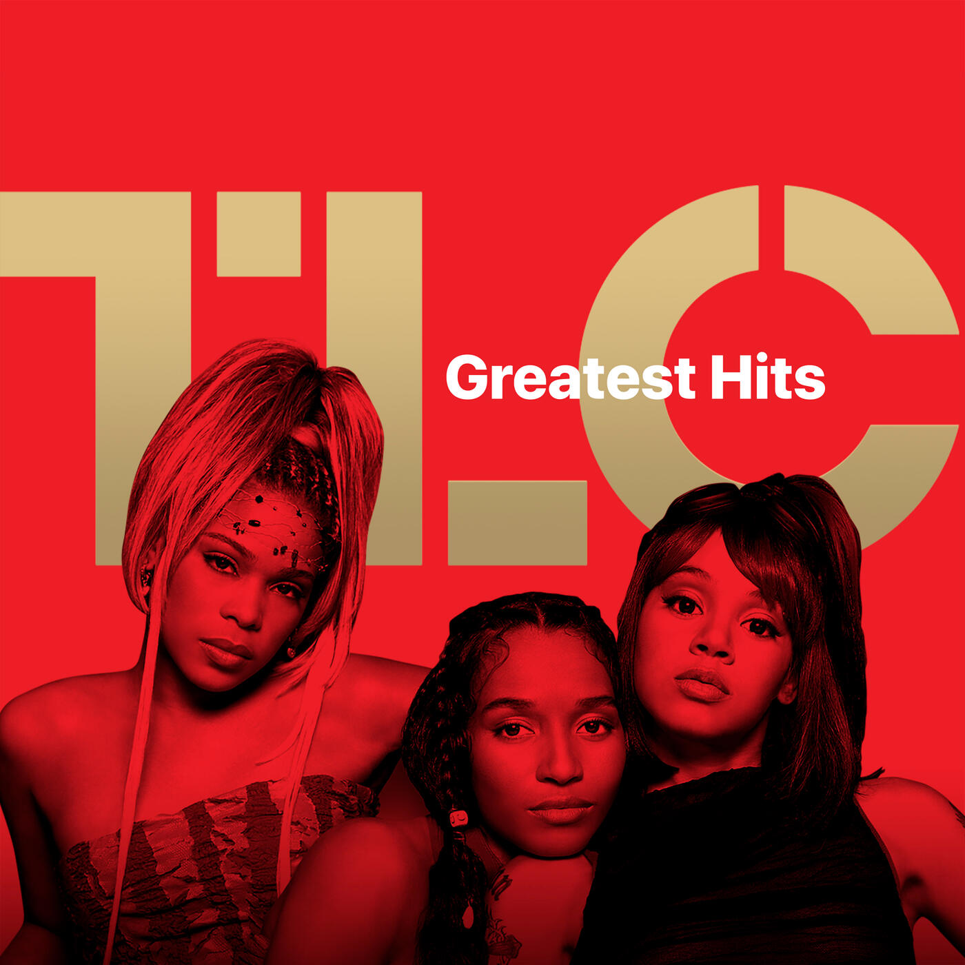 Tlc Tlc Greatest Hits Iheart