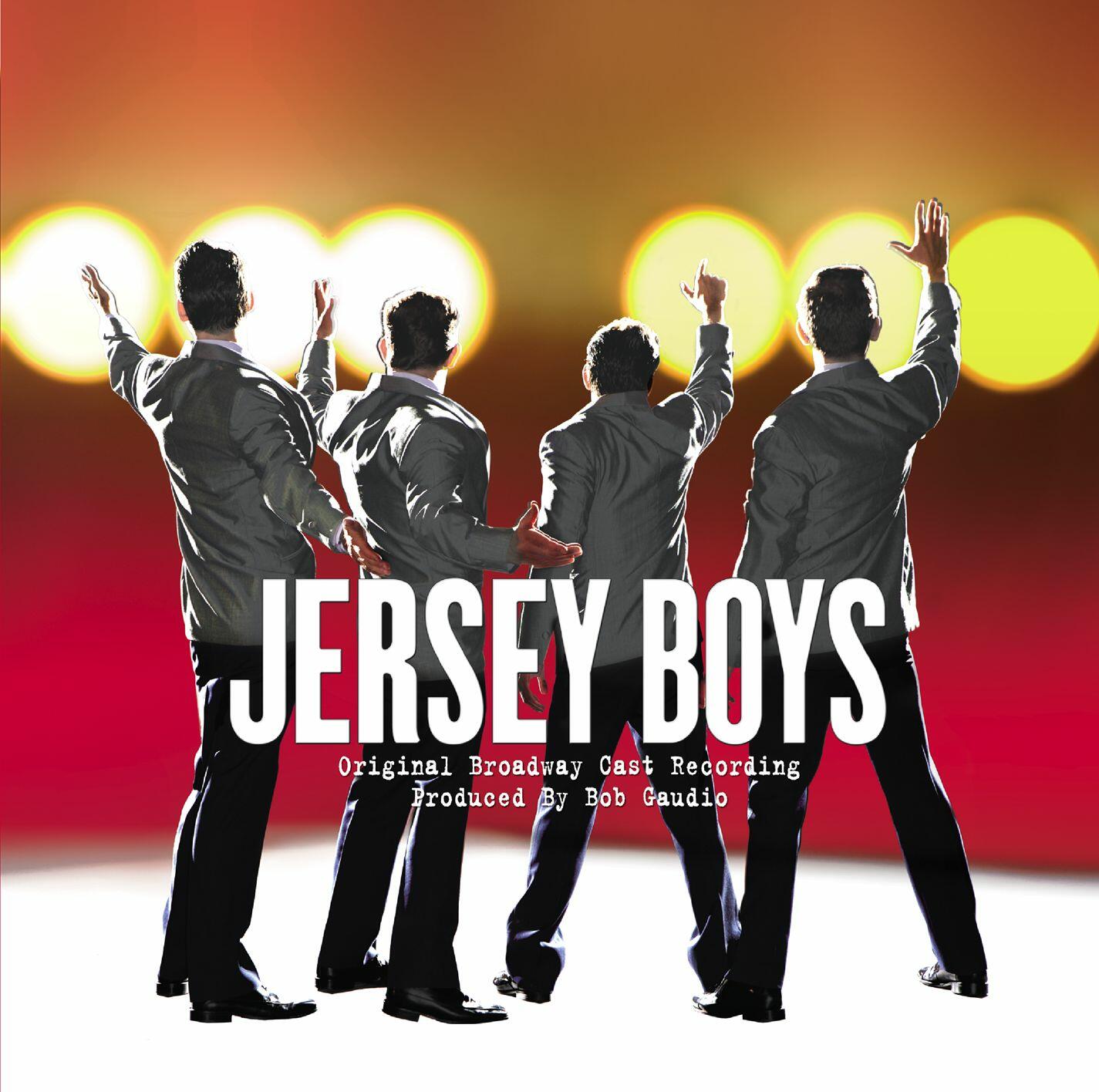 Jersey Boys - Jersey Boys Original Broadway Cast Recording | iHeart