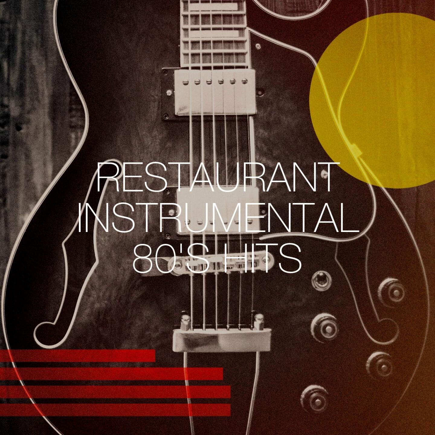 various-artists-restaurant-instrumental-80-s-hits-iheart