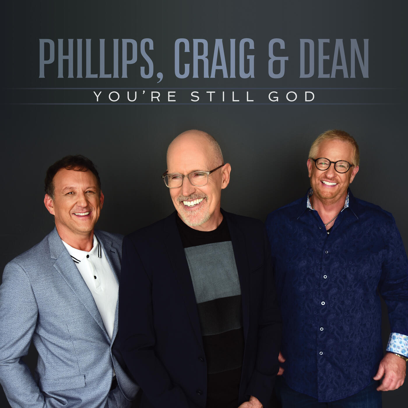 Phillips, Craig & Dean - You're Still God | iHeart