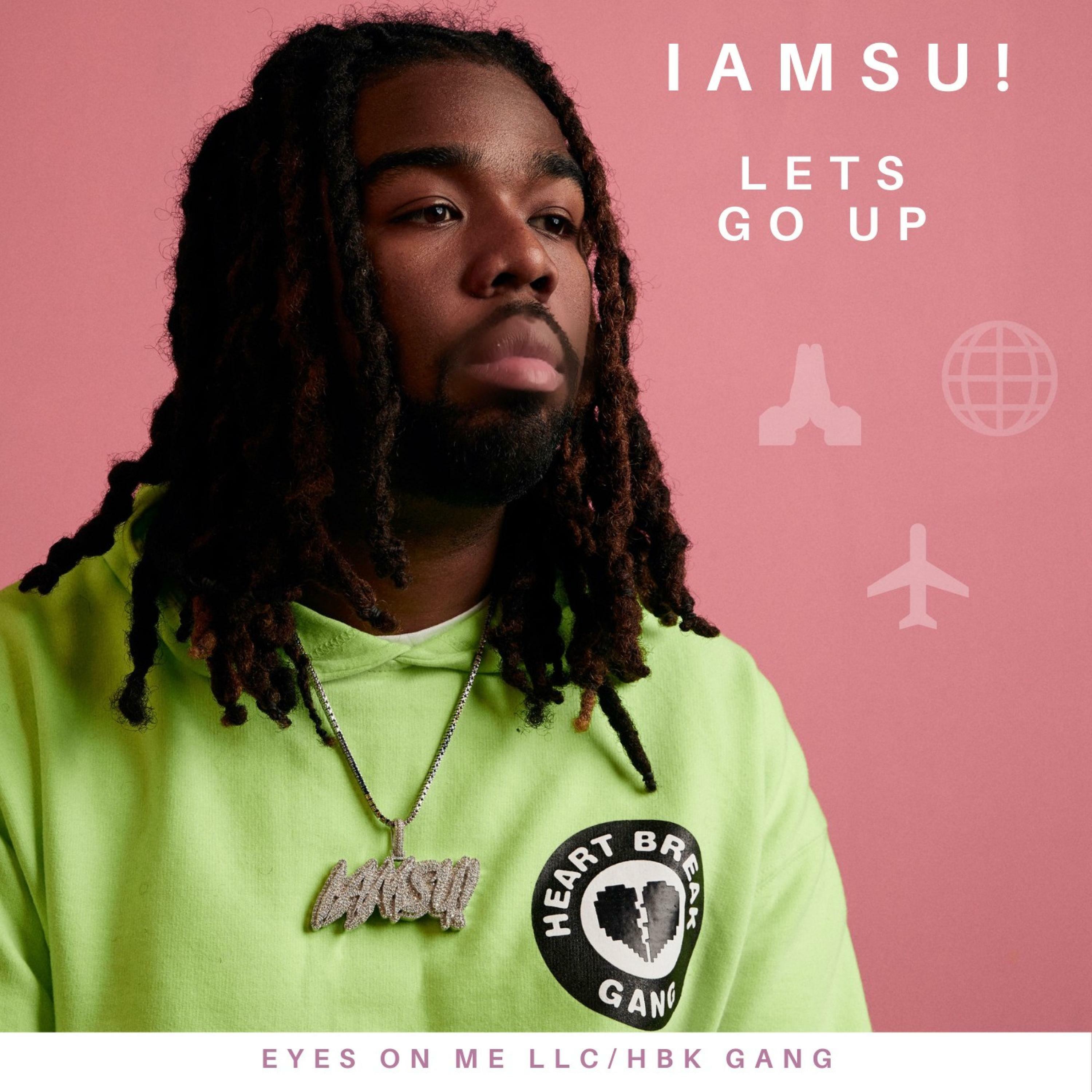 Iamsu! - Lets Go Up | iHeart