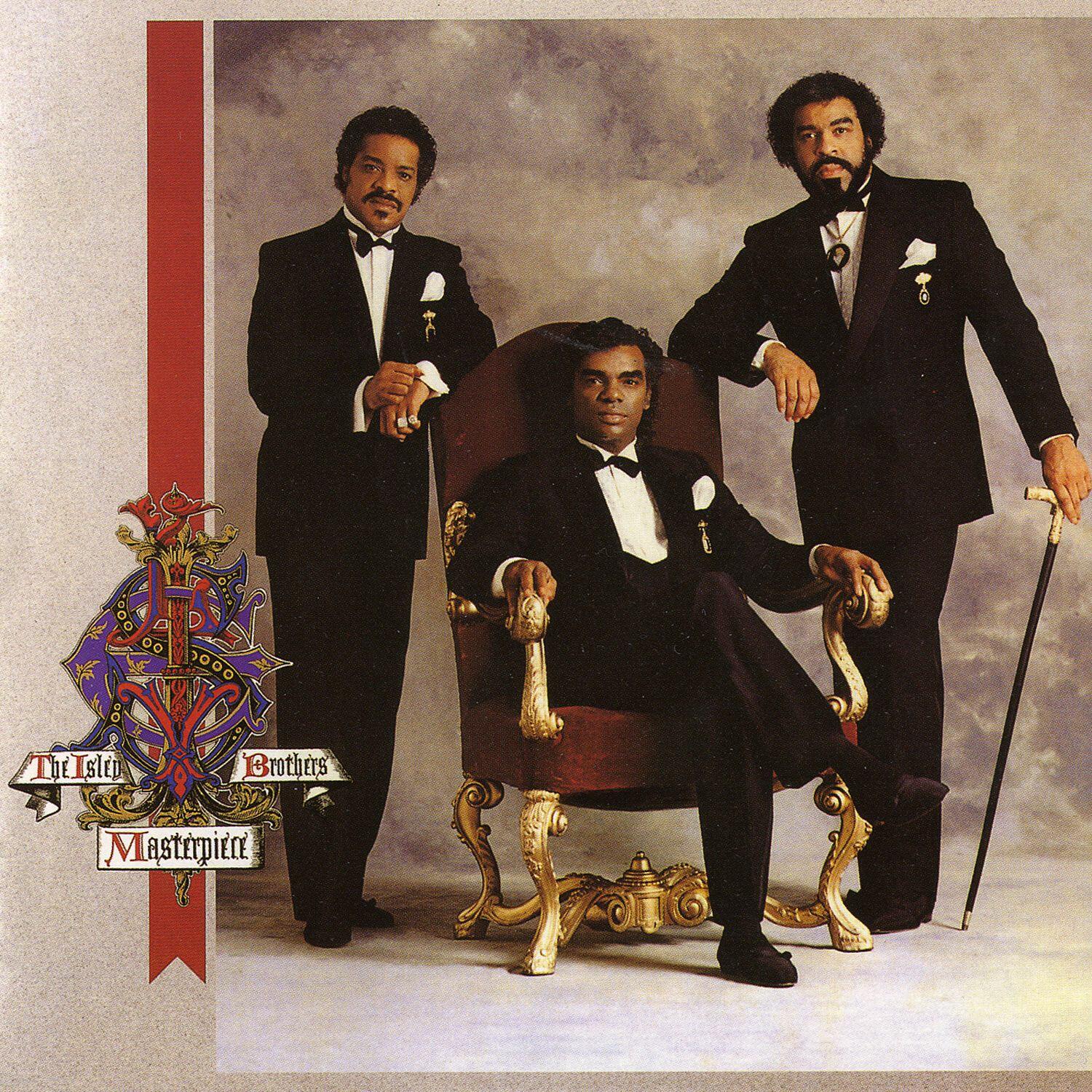 The Isley Brothers - Masterpiece | iHeart