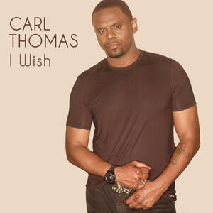 Carl Thomas - I Wish | iHeart