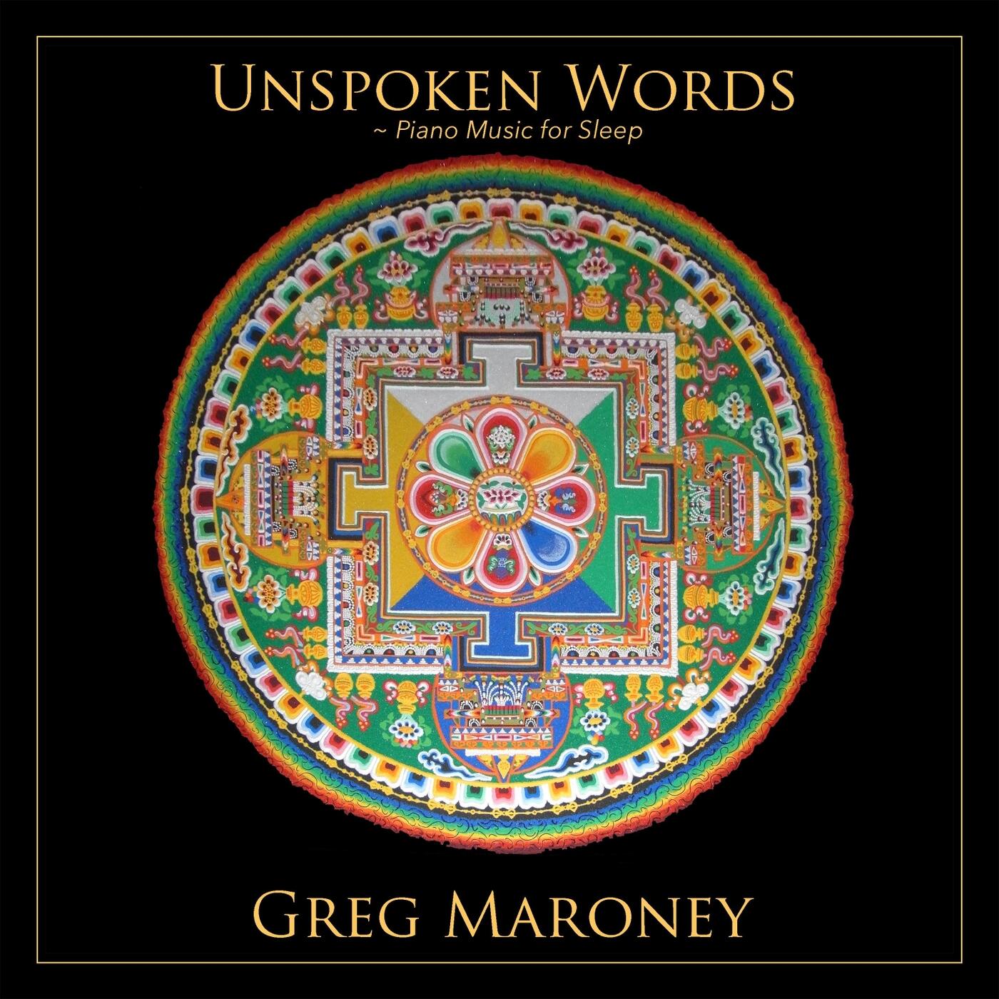 Greg Maroney - Unspoken Words: Piano Music for Sleep | iHeart