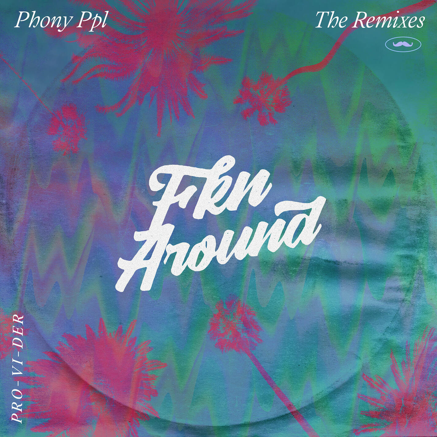 Phony Ppl - Fkn Around | iHeart