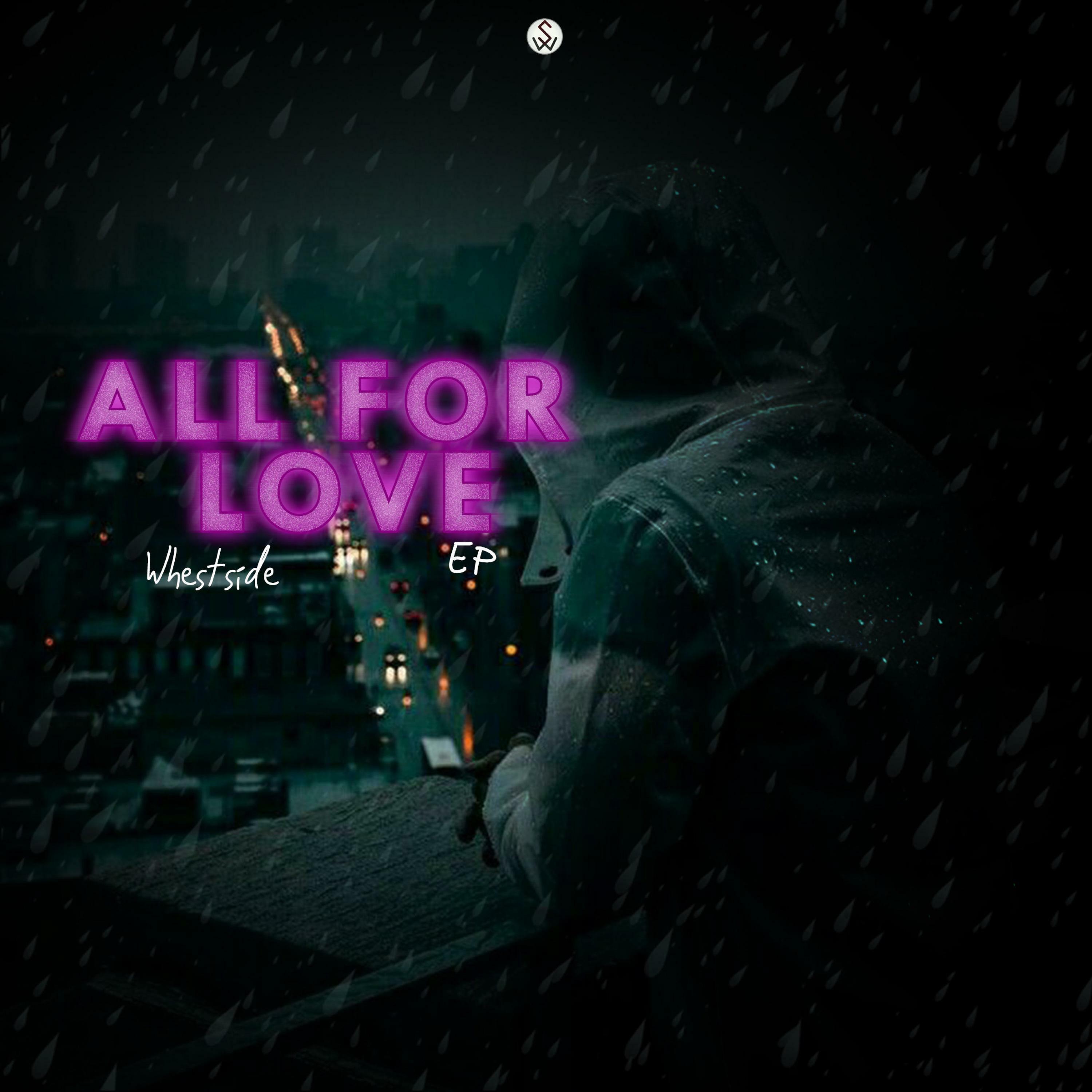 Whestside All for Love iHeart