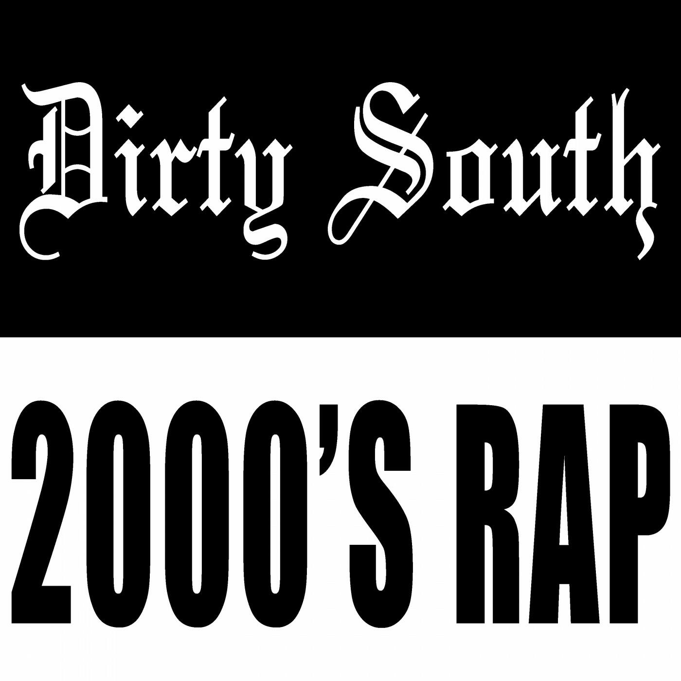 Various Artists Dirty South 2000's Rap iHeart