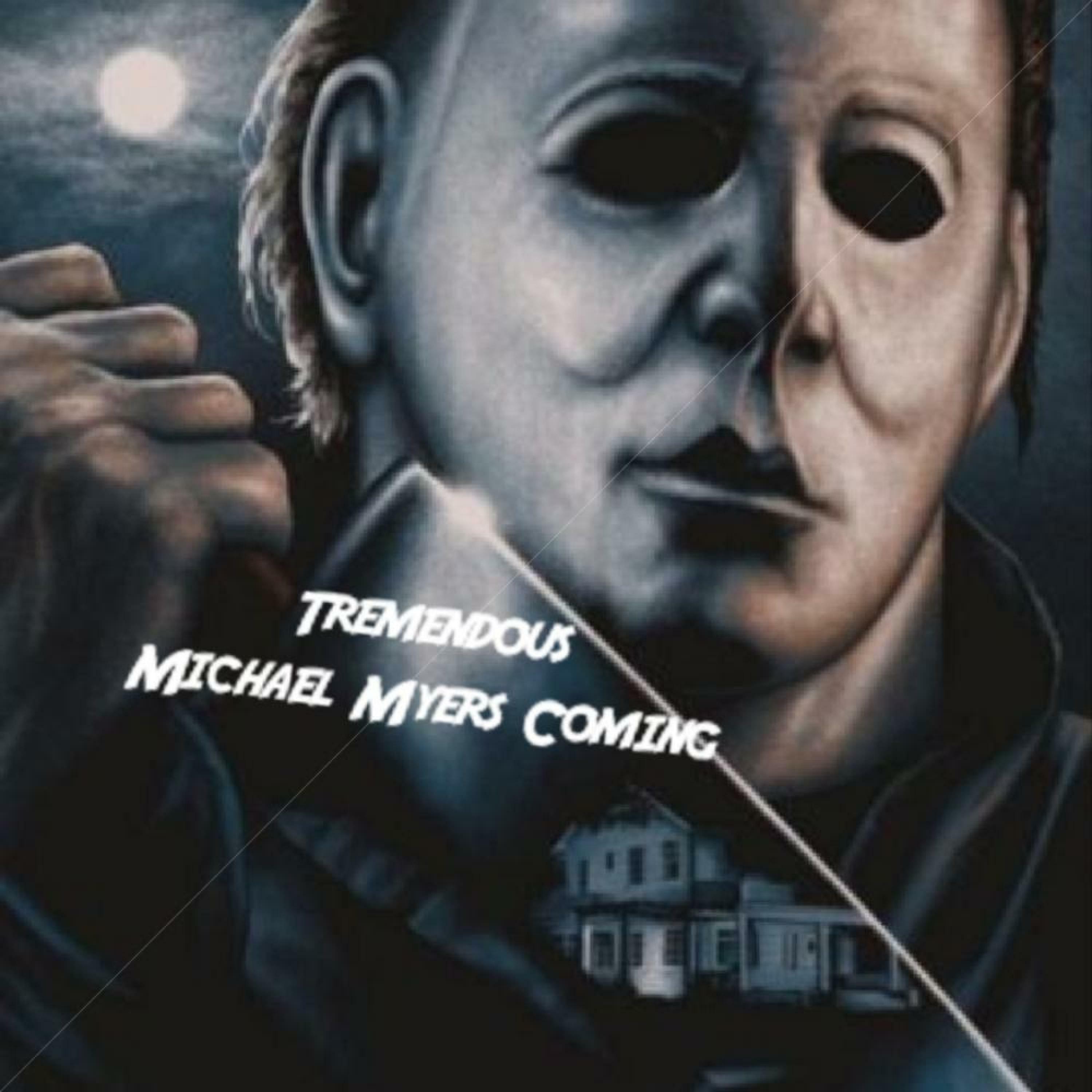 Tremendous Michael Myers Coming iHeart