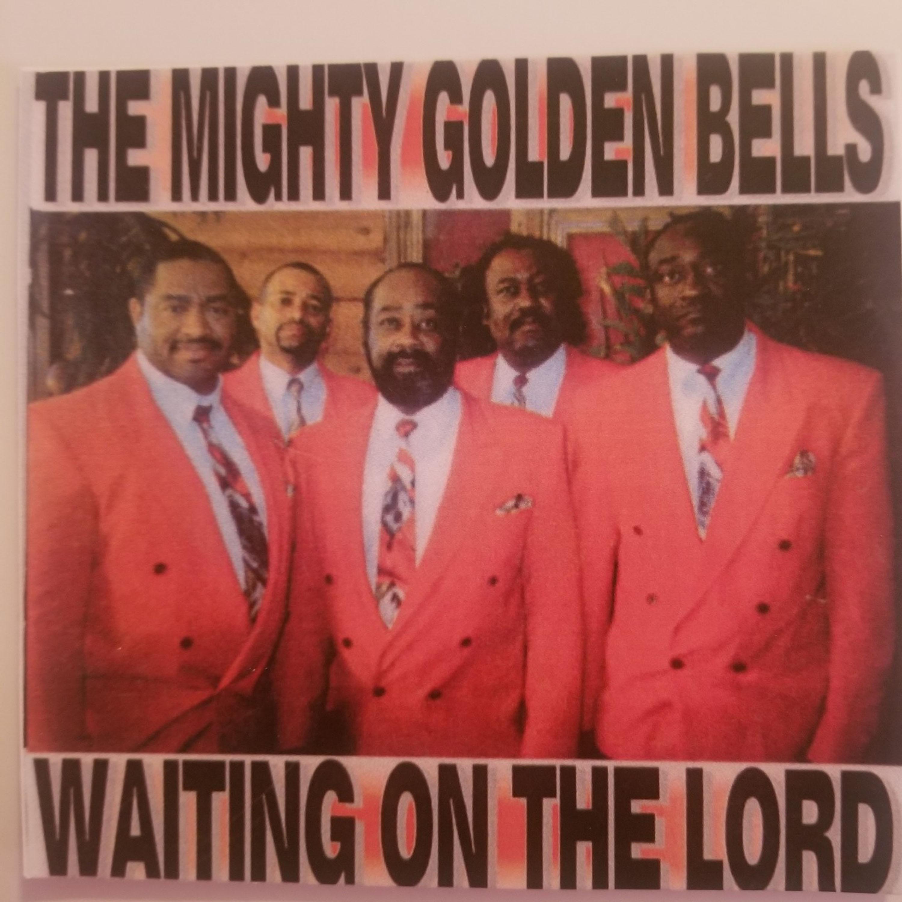 The Mighty Golden Bells - Waiting on the Lord | iHeart