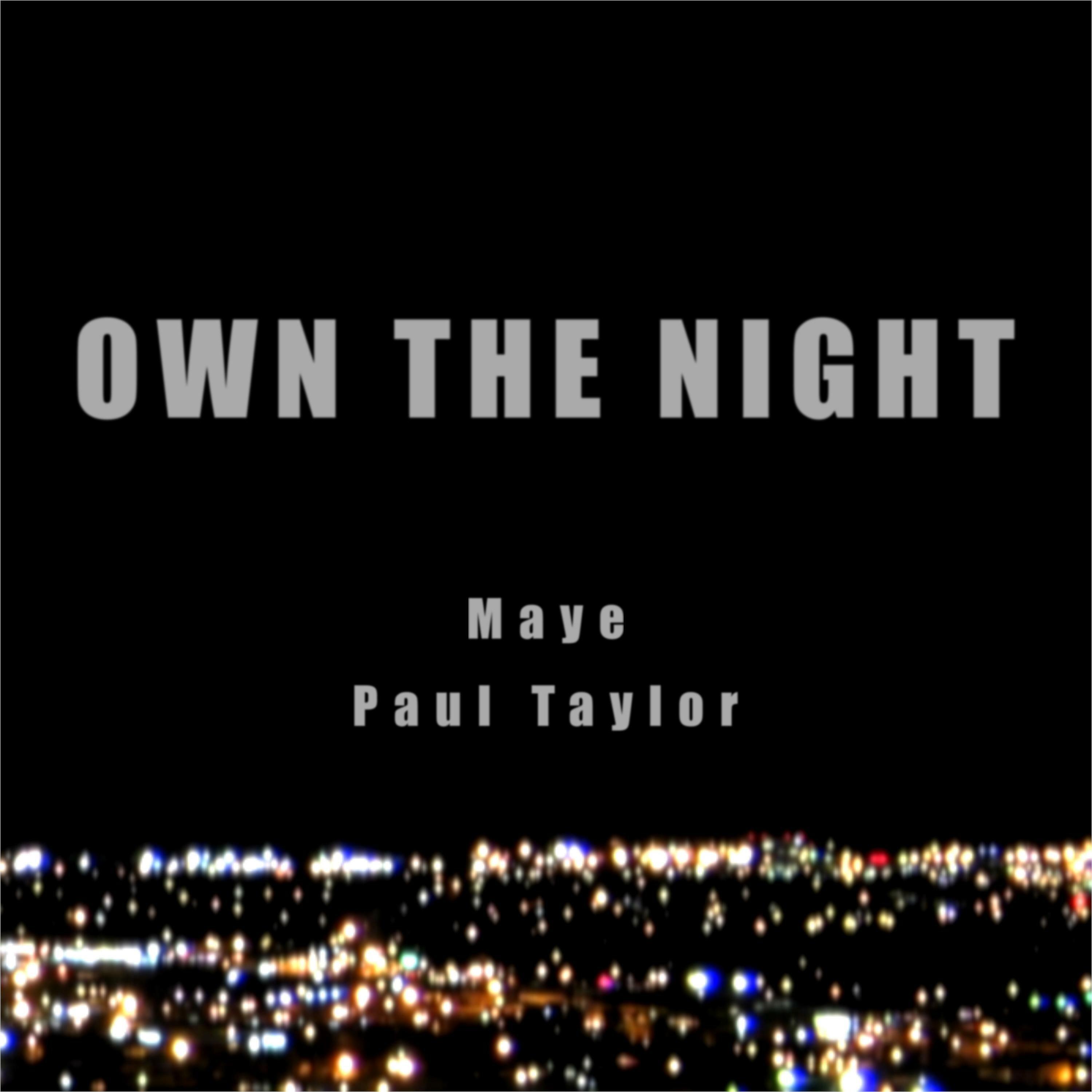 Paul Taylor Own the Night iHeart