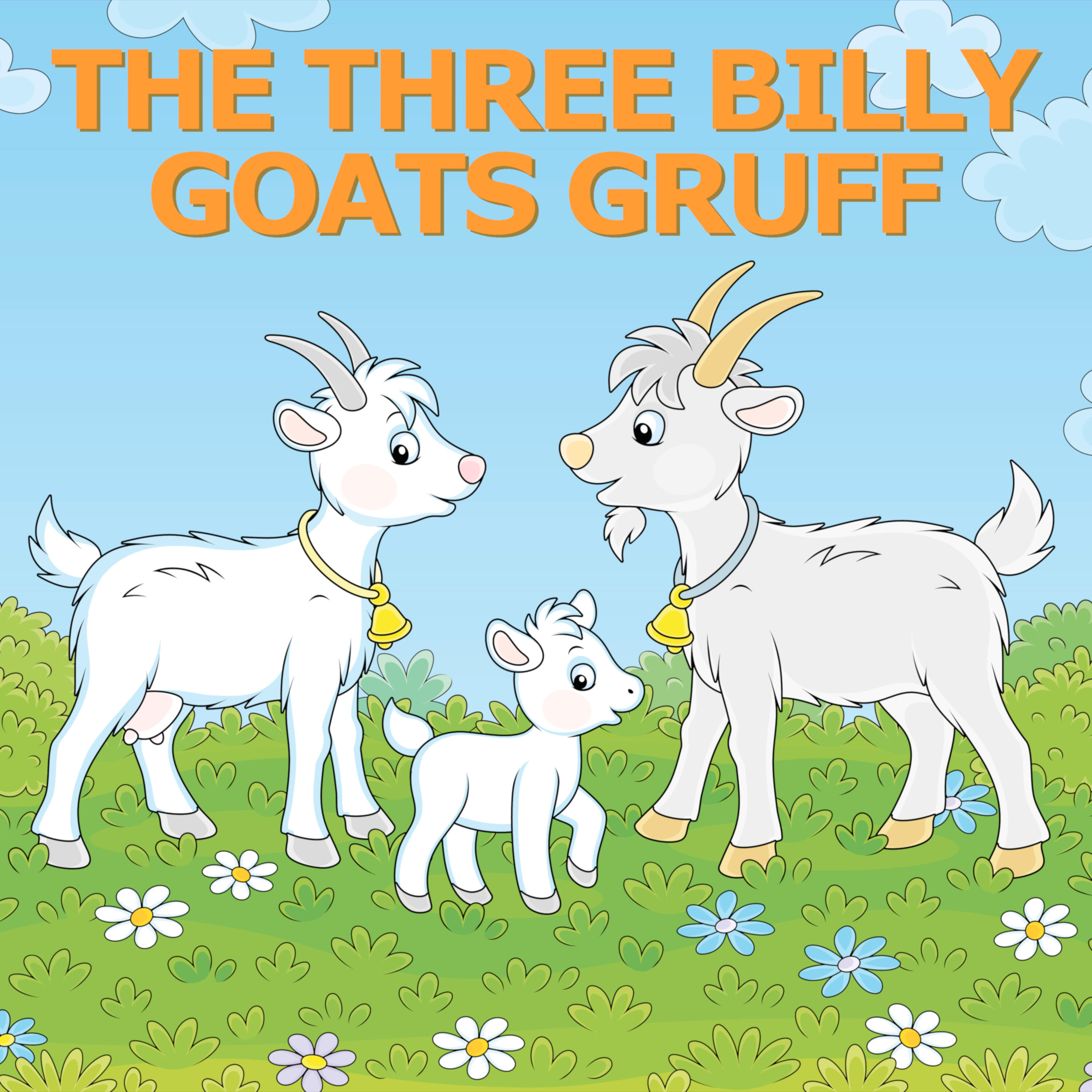 The Three Billy Goats Gruff and Nursery Rhymes and Fairy Tales - The ...
