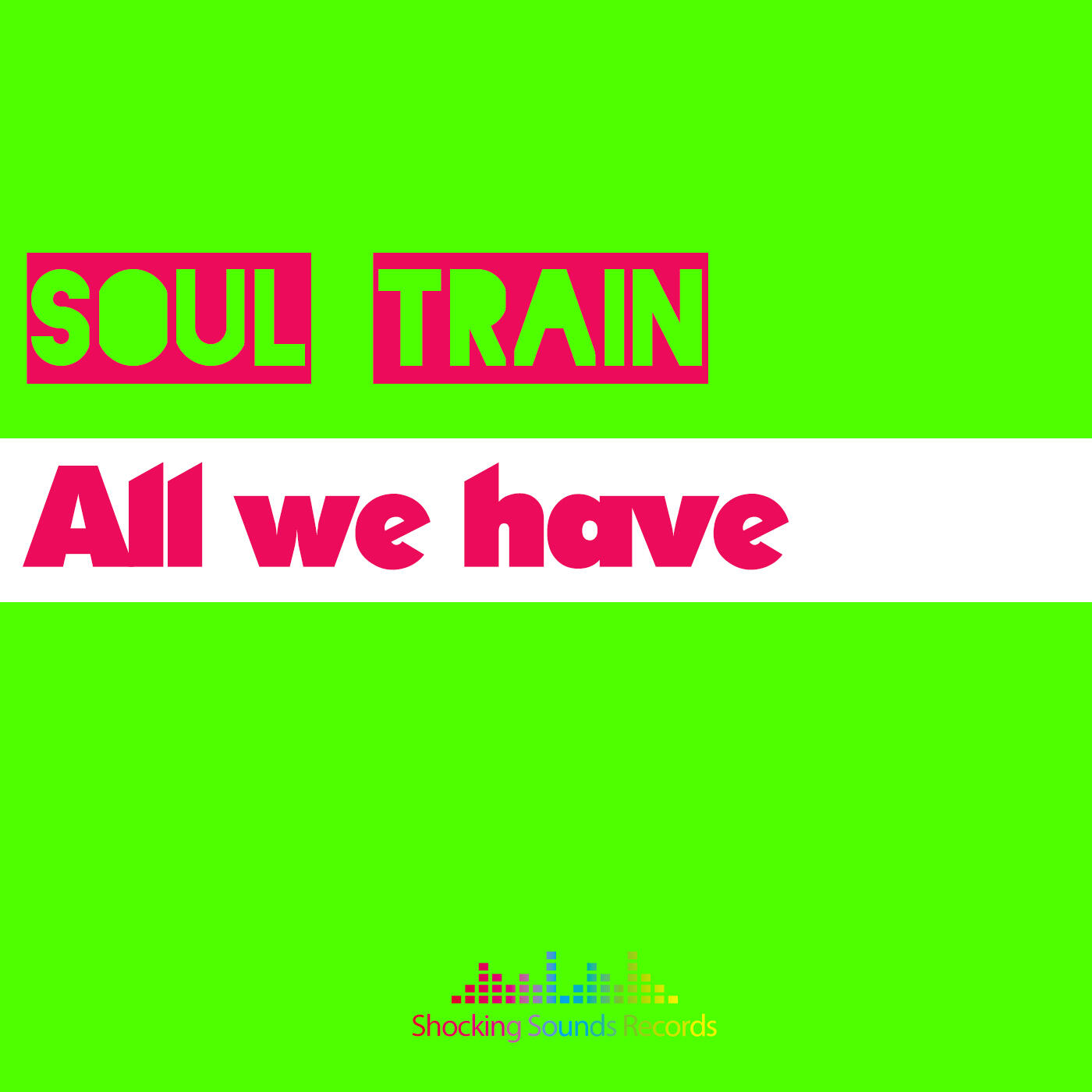 Soul Train - All we have | iHeart