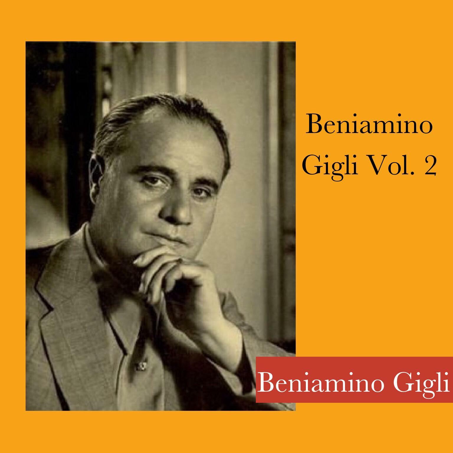 Beniamino Gigli - Beniamino Gigli Vol. 2 | iHeart