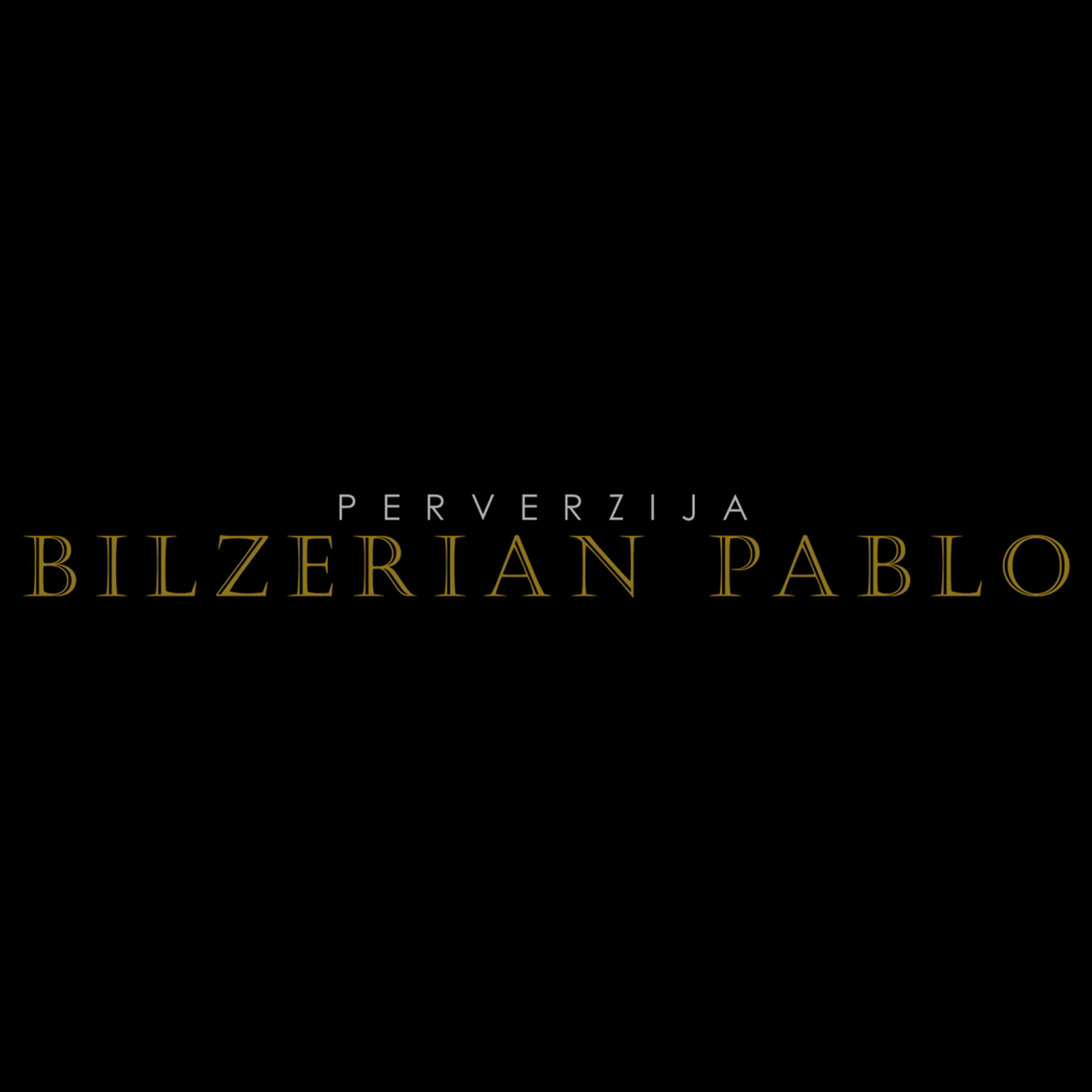 Perverzija - Bilzerian Pablo | iHeart