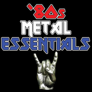 Various Artists - 80s Metal Essentials | iHeart
