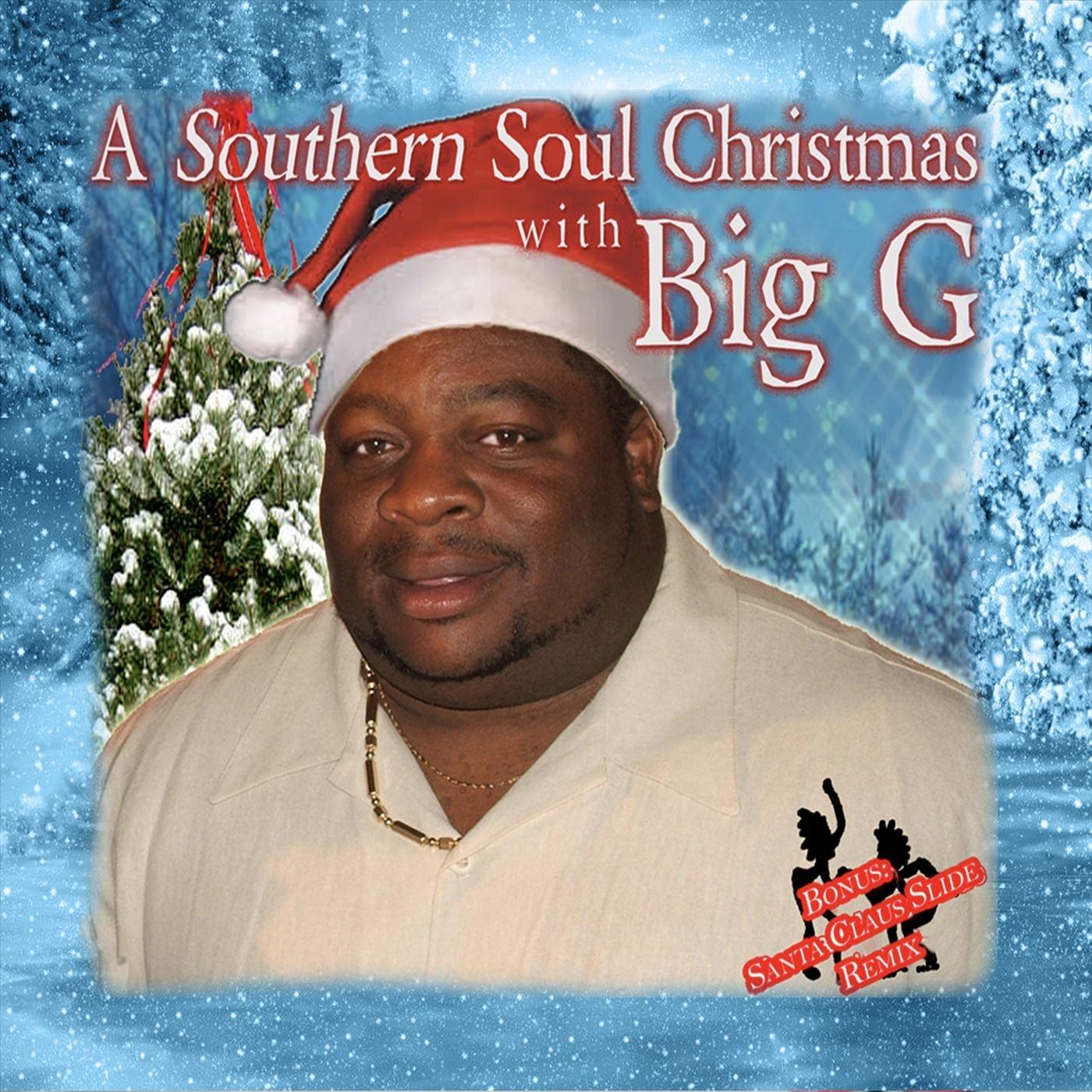 Big G - Southern Soul Christmas | iHeart