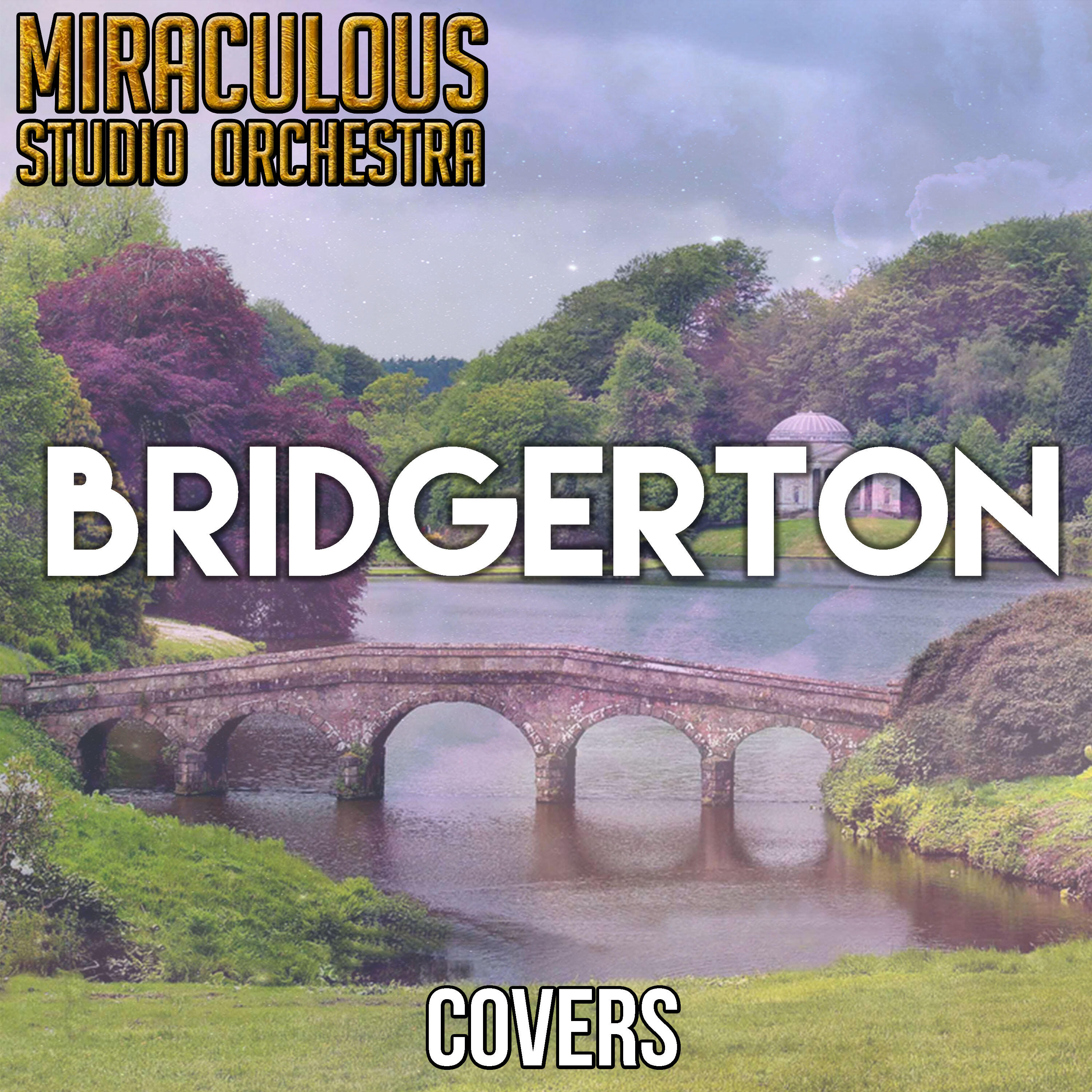 Miraculous Studio Orchestra Bridgerton (Covers) iHeart