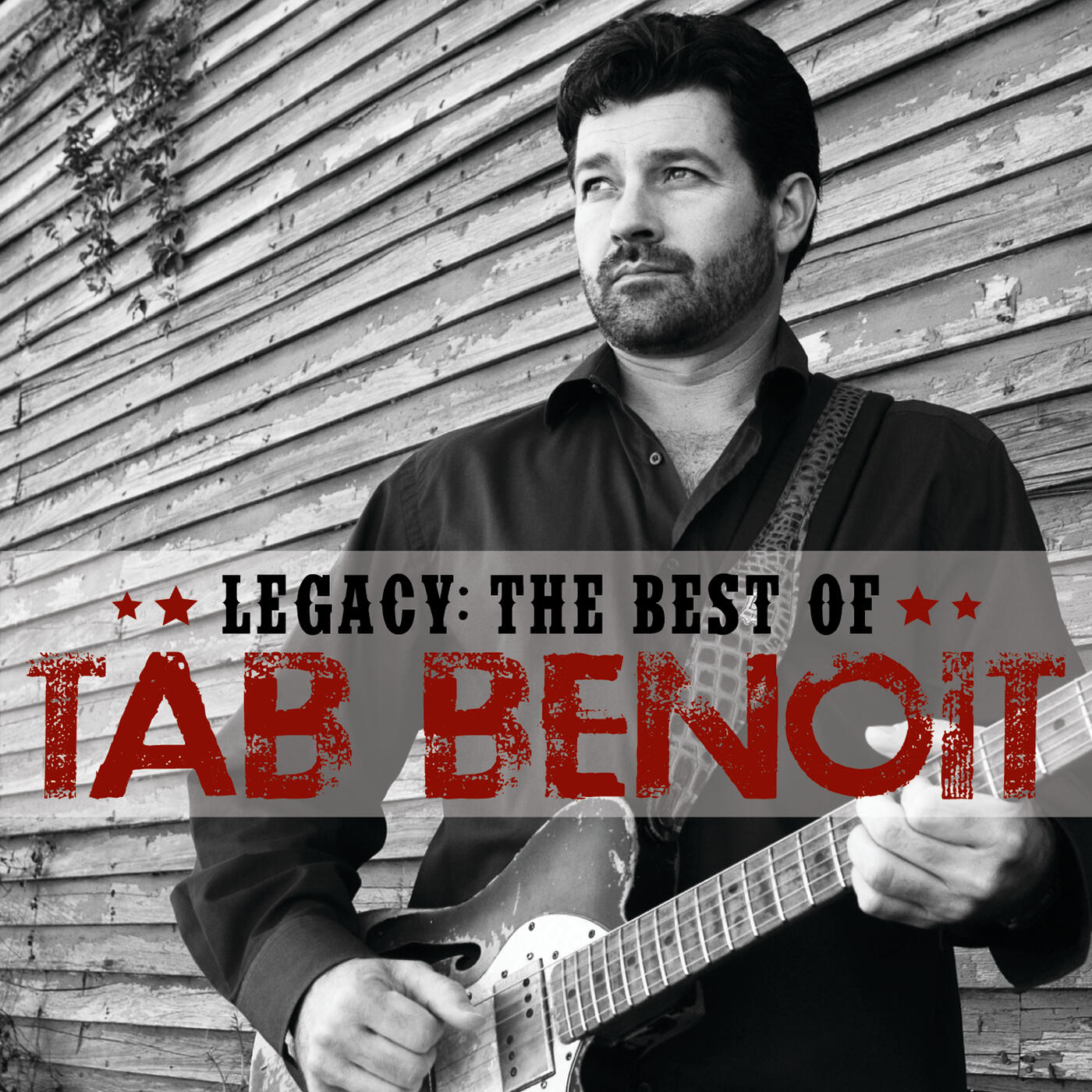 Tab Benoit - Legacy: The Best of Tab Benoit | iHeart