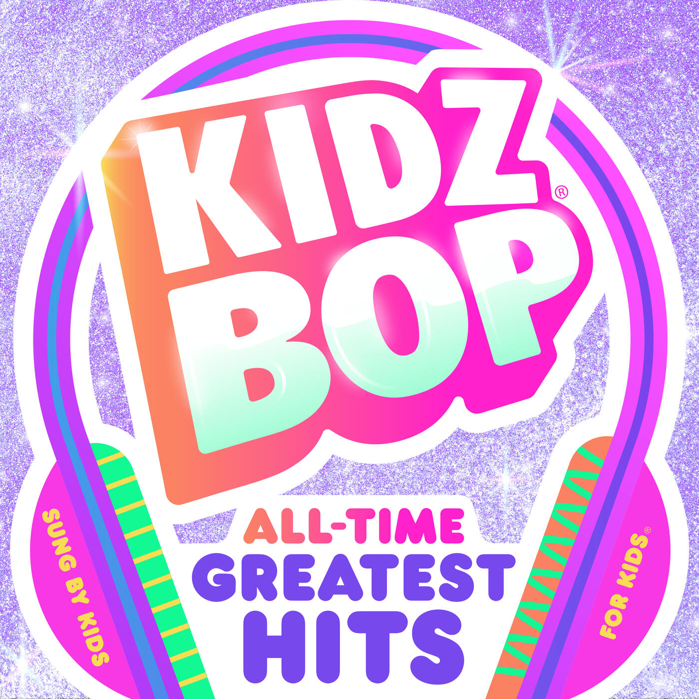 Kidz Bop Kids - KIDZ BOP All-Time Greatest Hits | iHeart