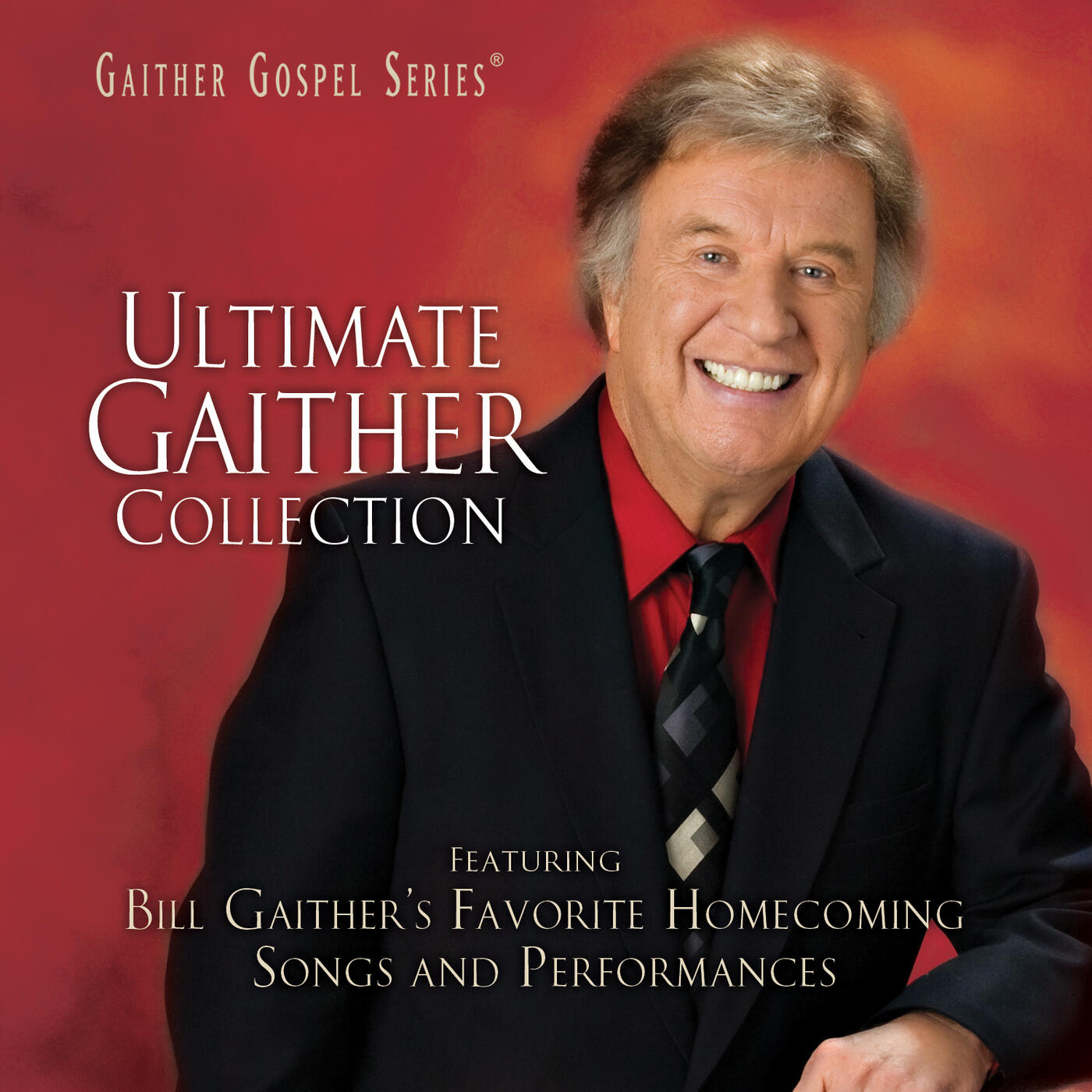 Bill & Gloria Gaither Ultimate Gaither Collection iHeart
