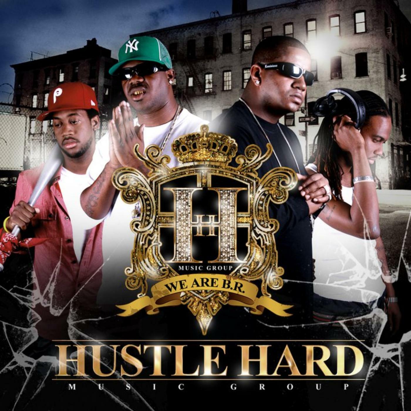 Hustlehard Aka Da Gang - We Are B.r. 