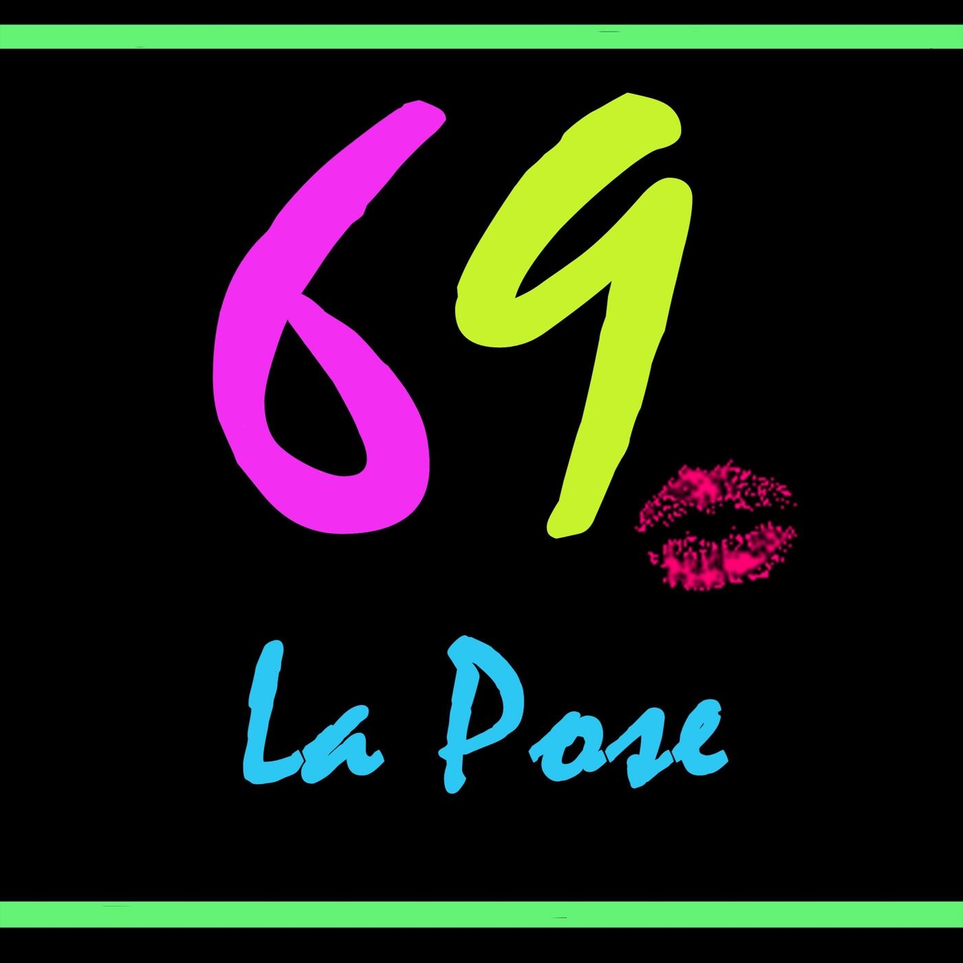 69 la Pose - Poses | iHeart