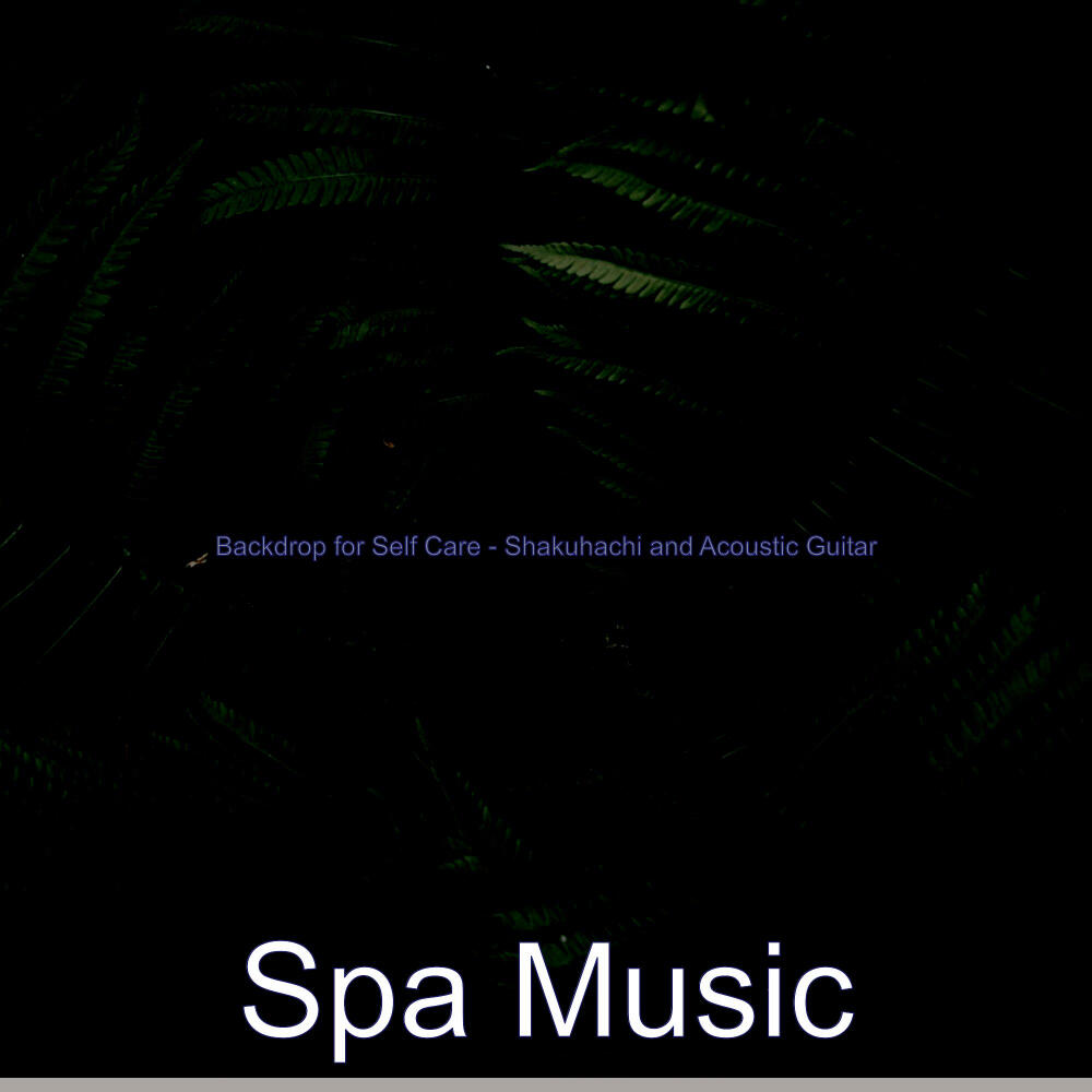 Spa Music - Backdrop for Self Care - Shakuhachi and Acoustic Guitar ...