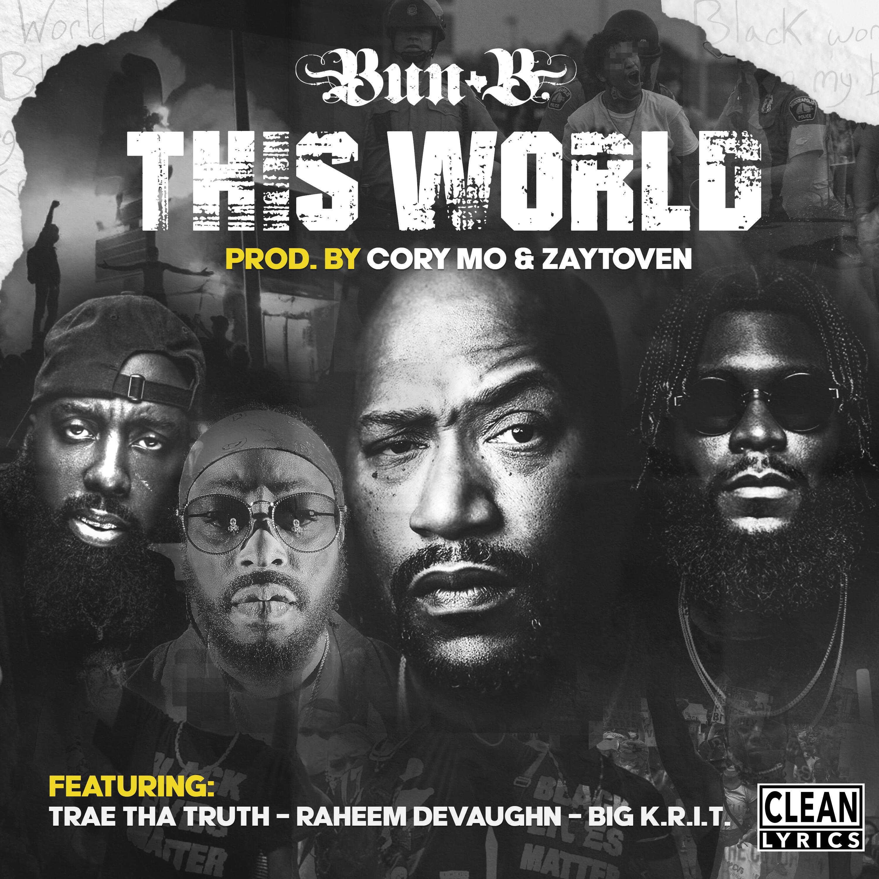 Bun B - This World (feat. Big K.R.I.T., Trae Tha Truth & Raheem ...