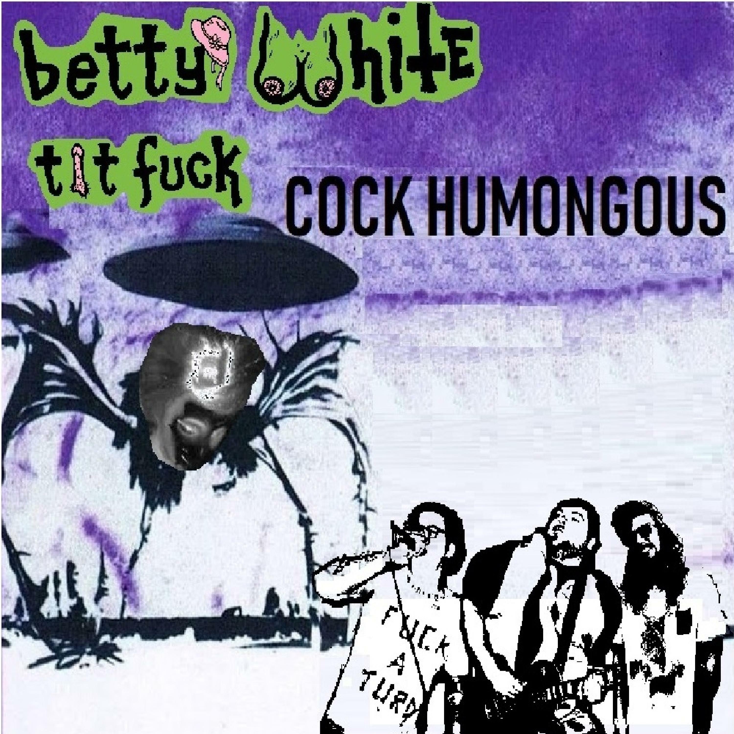 Betty White Tit Fuck - Cock Humongous | iHeart