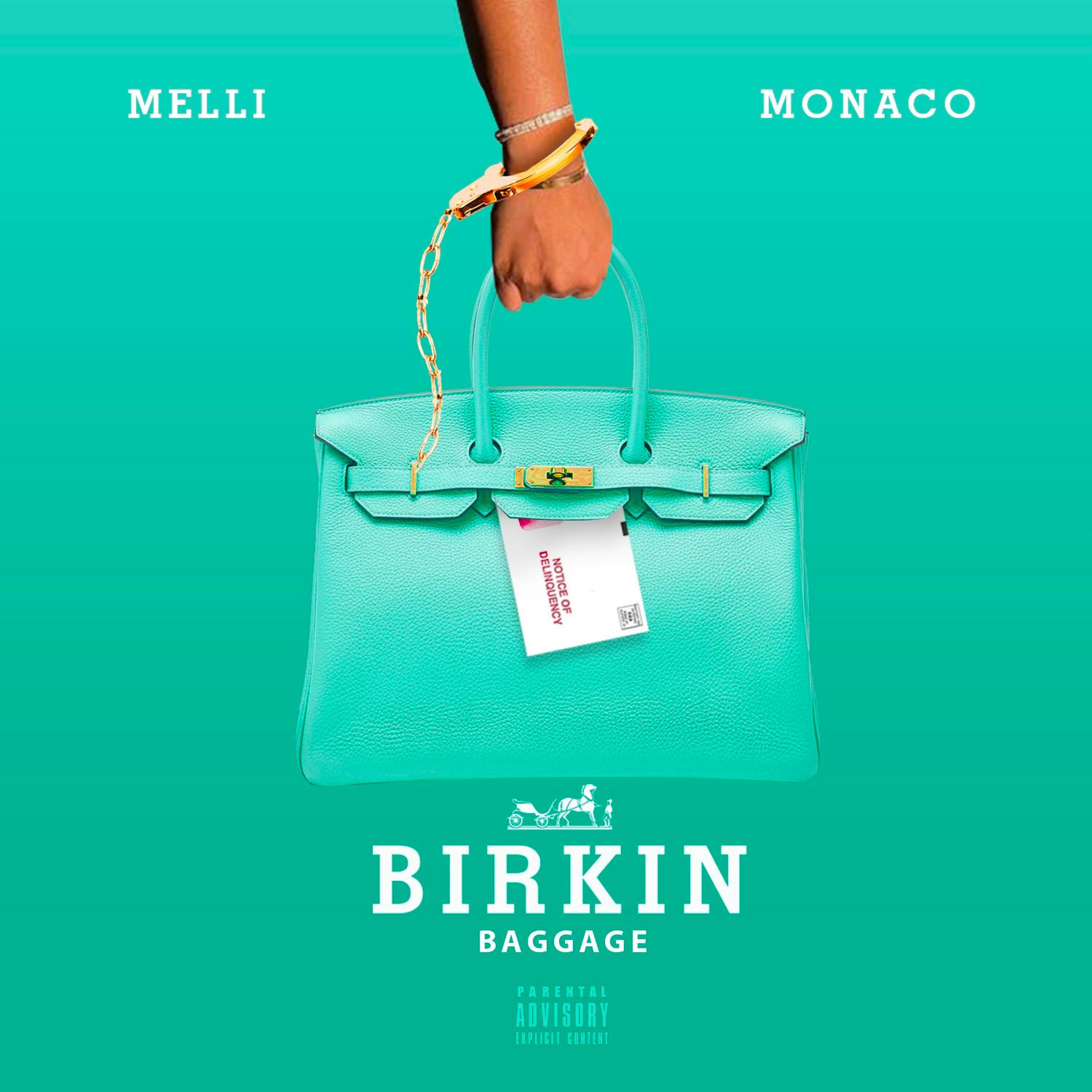 Melli Monaco - Birkin Baggage | iHeart