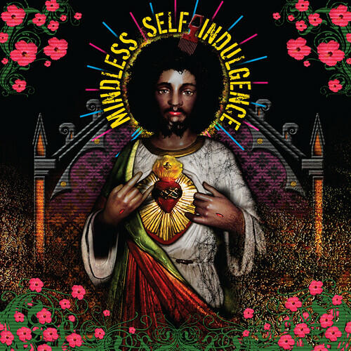 Mindless Self Indulgence - You'll Rebel To Anything (Expanded and ...