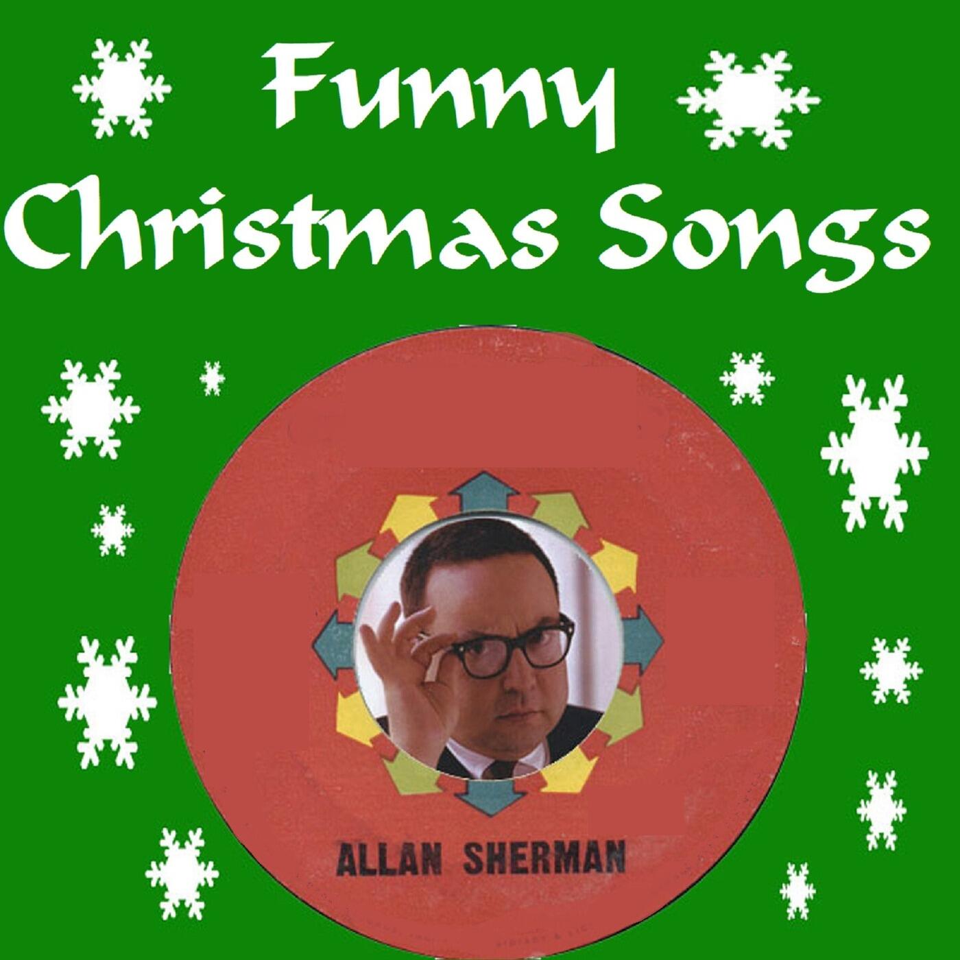 Allan Sherman Funny Christmas Songs iHeart