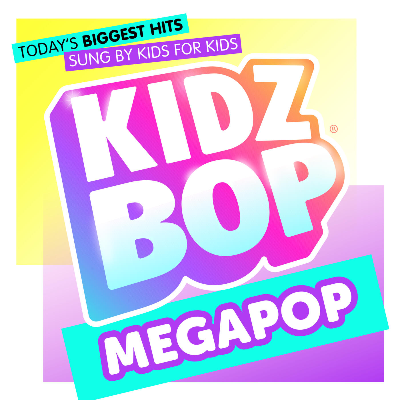 Kidz Bop Kids - KIDZ BOP Megapop | iHeart