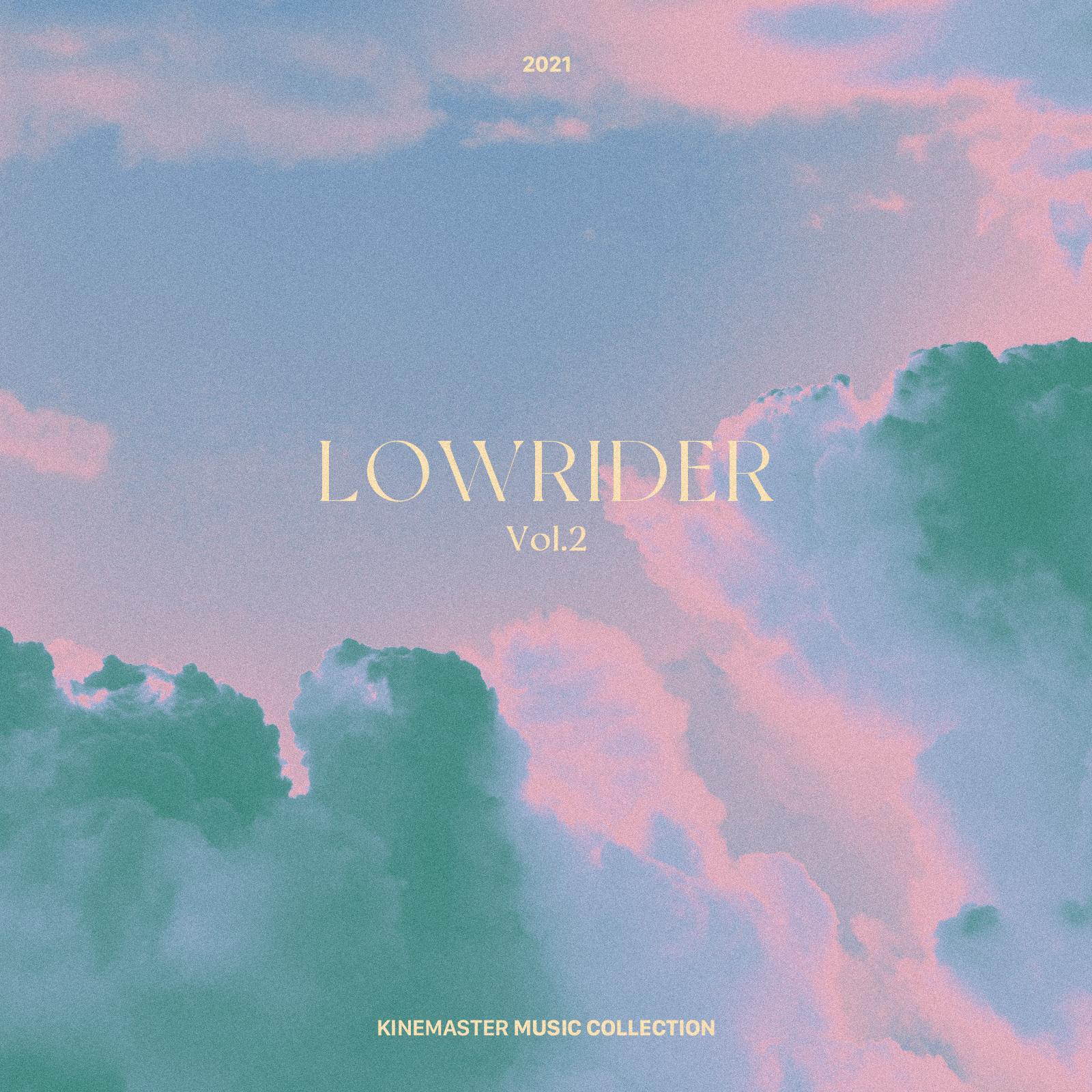 Lowrider - LOWRIDER Vol. 2, KineMaster Music Collection | iHeart