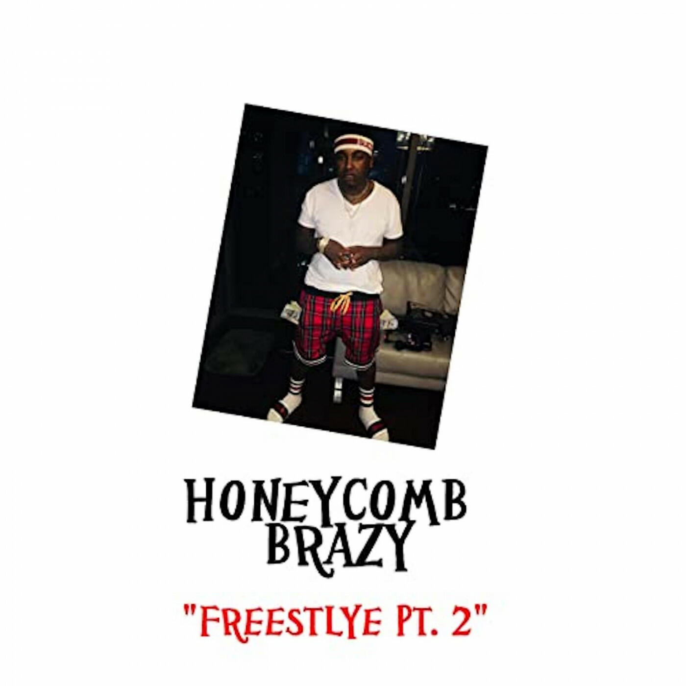 HoneyKomb Brazy Freestyle, Pt. 2 iHeart
