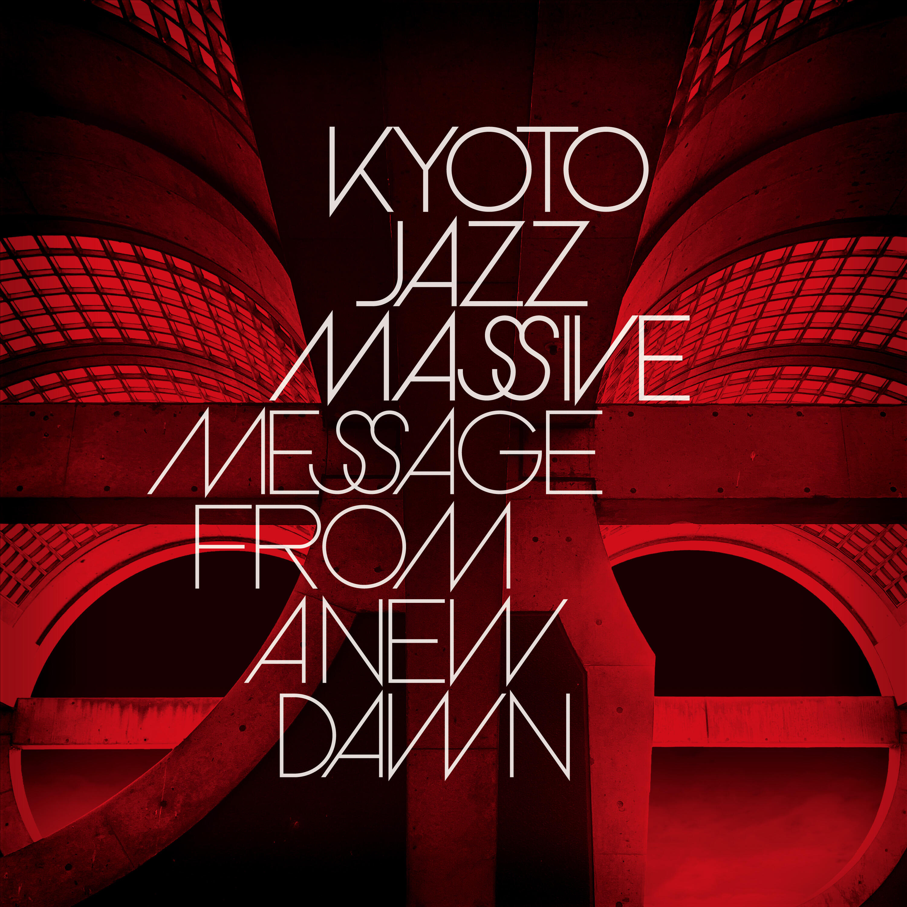 Kyoto Jazz Massive Message From A New Dawn Iheart