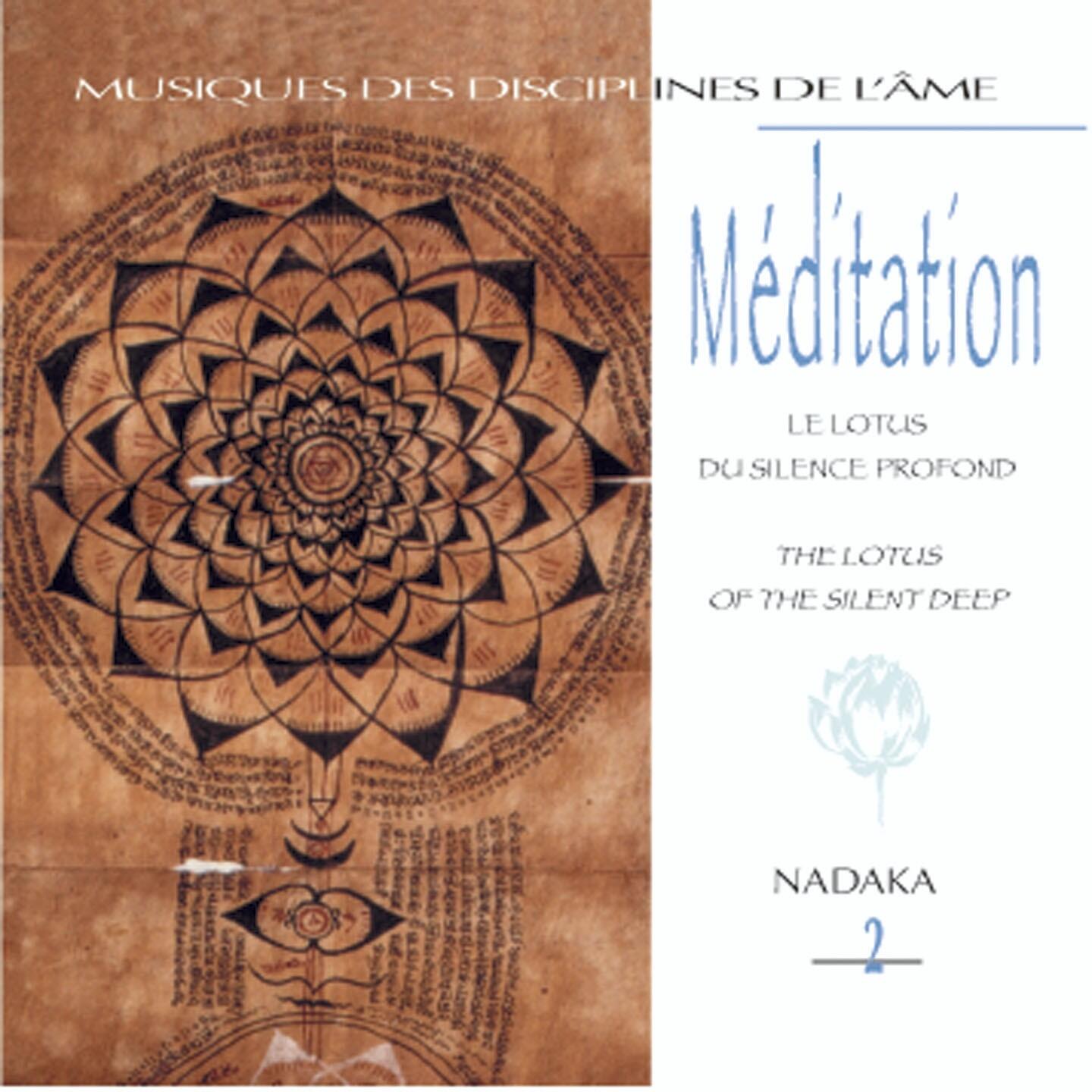 Nadaka - Musiques des disciplines de l'âme: méditation 2 | iHeart