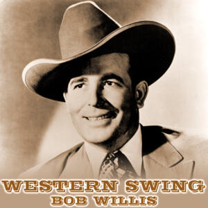 Bob Wills - Western Swing | iHeart